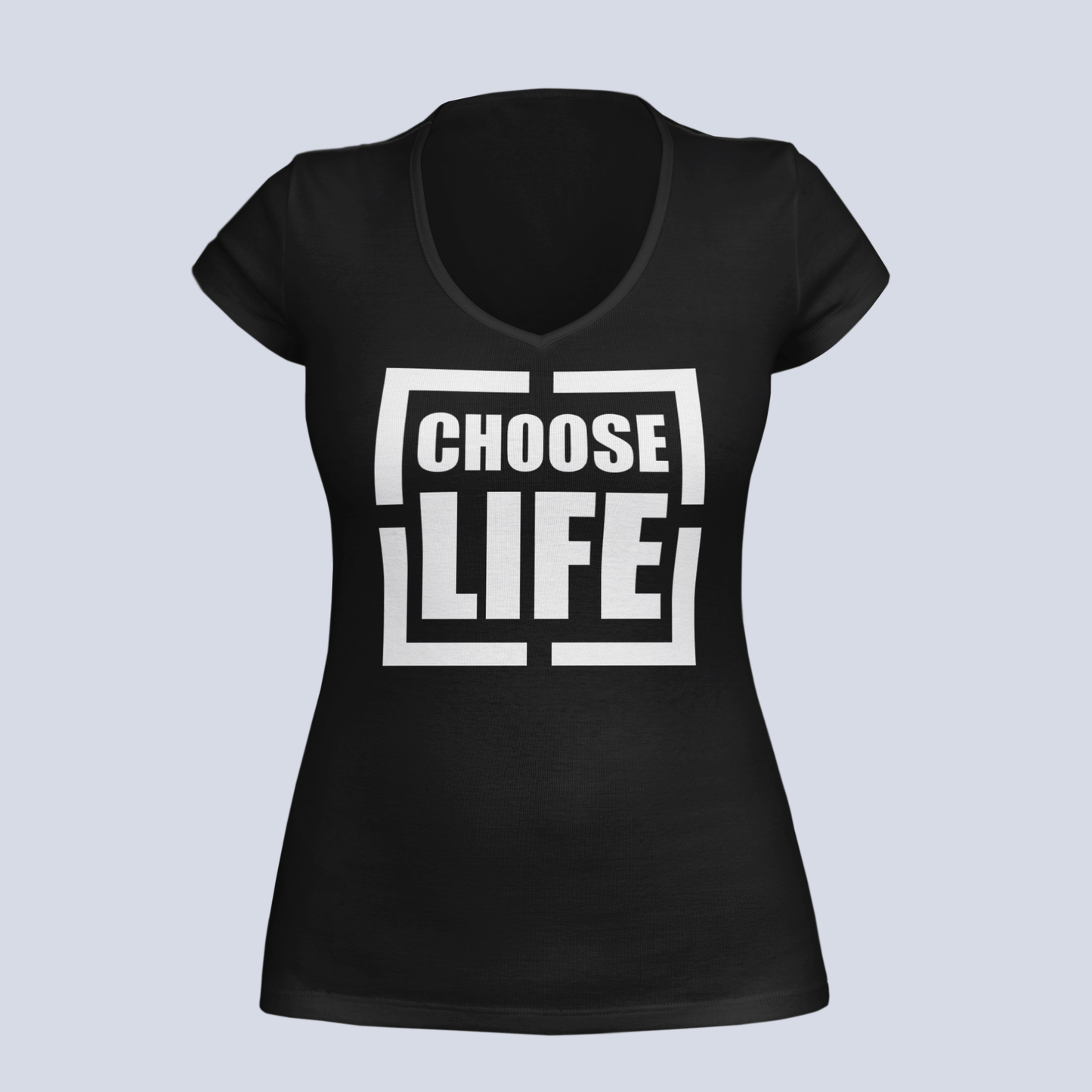 Choose Life - T-Shirt - Ladies V-Neck