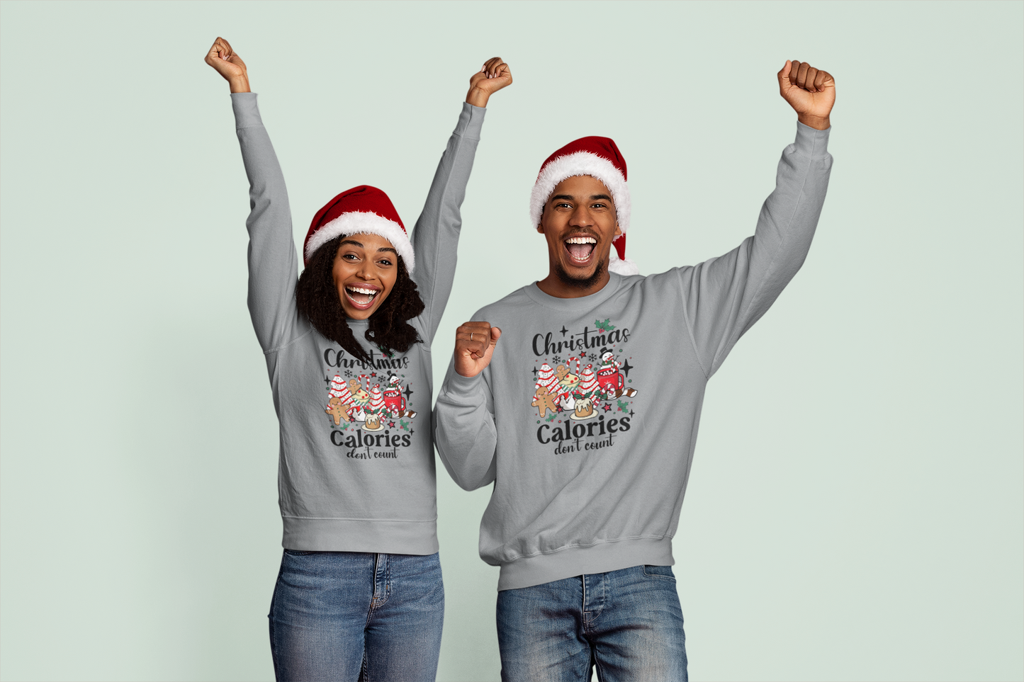 Christmas Calories Don't Count - Sweatshirt