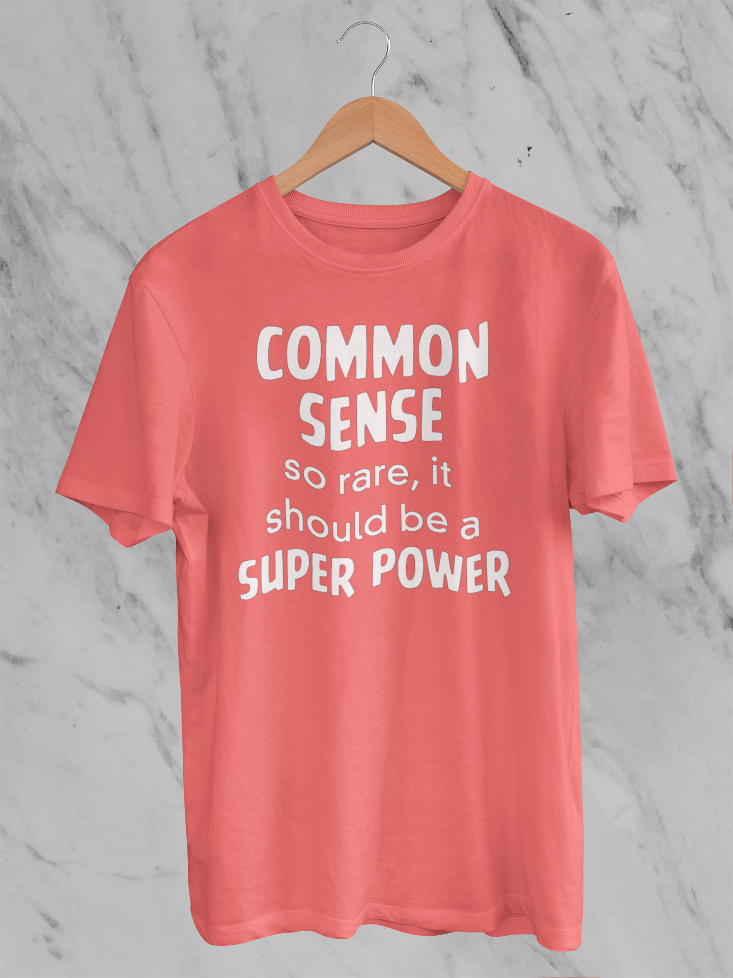 Common Sense: So Rare It Should Be a Superpower - Unisex