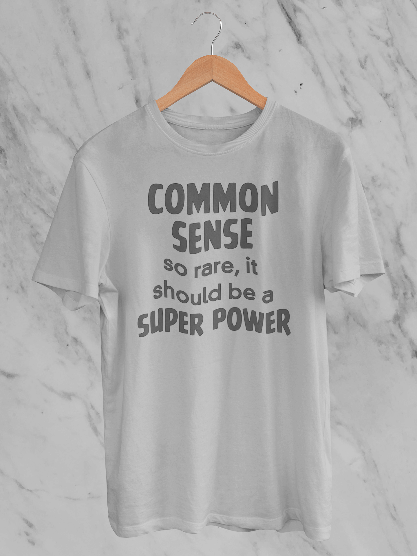 Common Sense: So Rare It Should Be a Superpower - Unisex