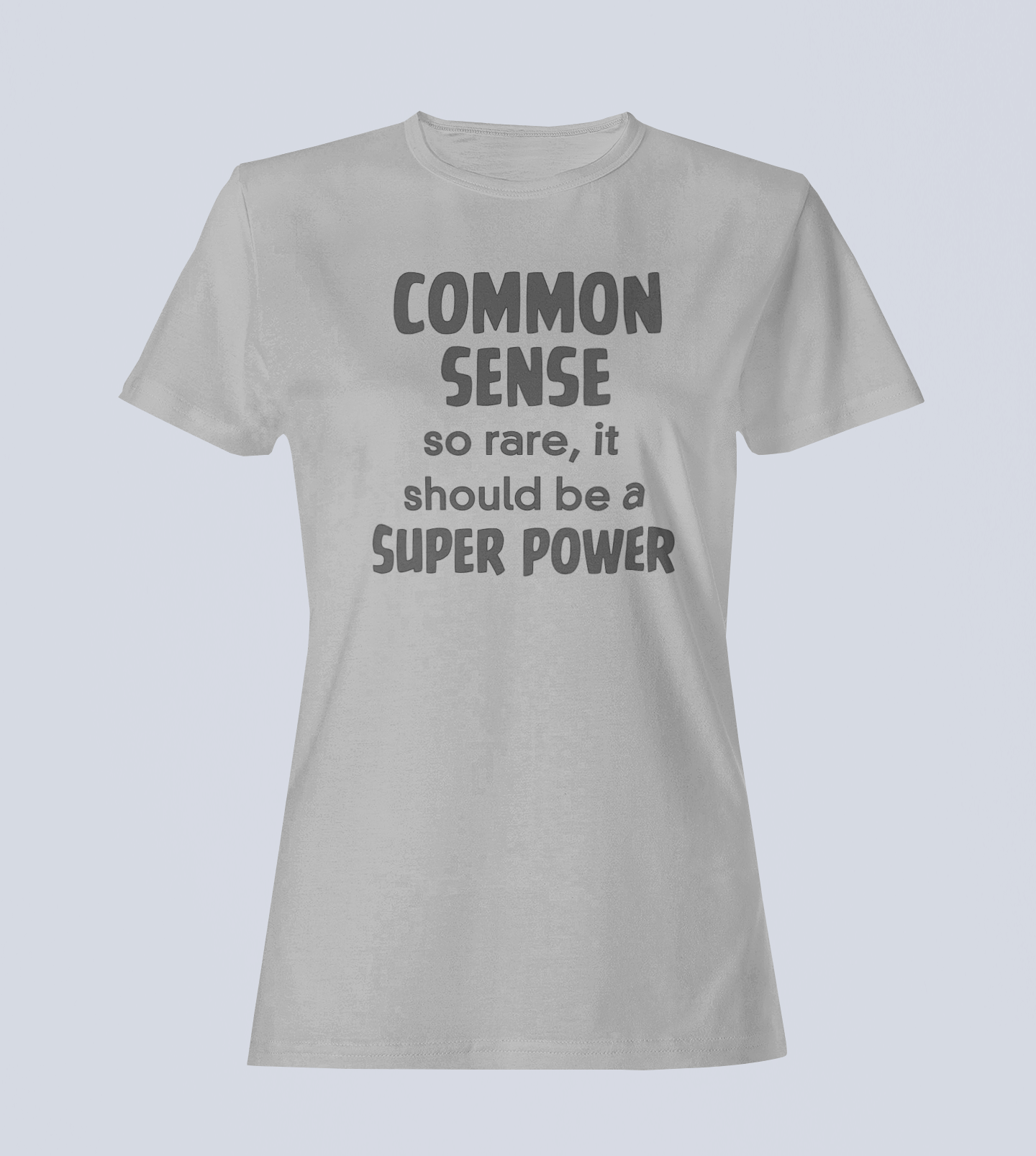 Common Sense: So Rare It Should Be a Superpower - Ladies