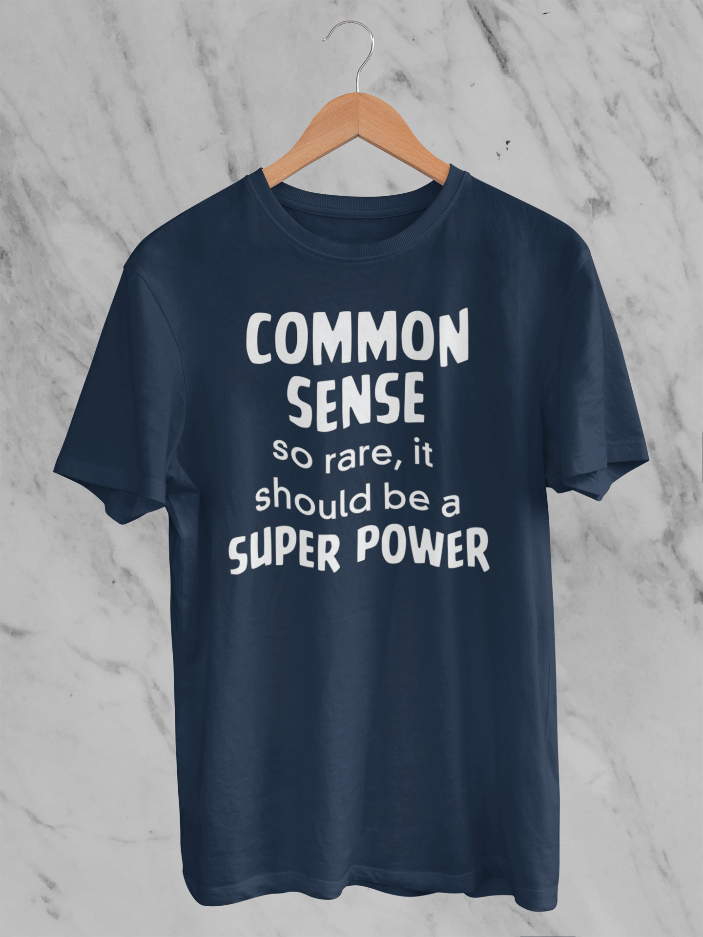 Common Sense: So Rare It Should Be a Superpower - Unisex