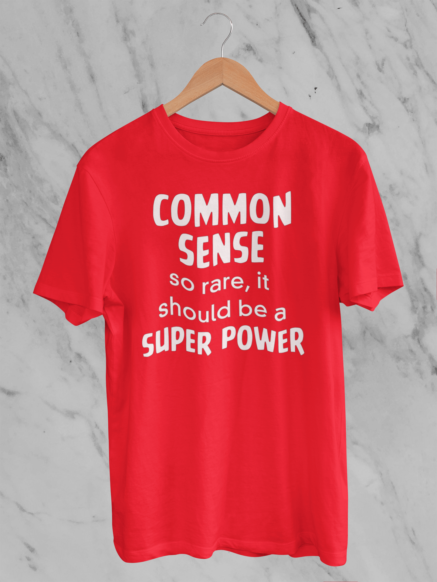 Common Sense: So Rare It Should Be a Superpower - Unisex