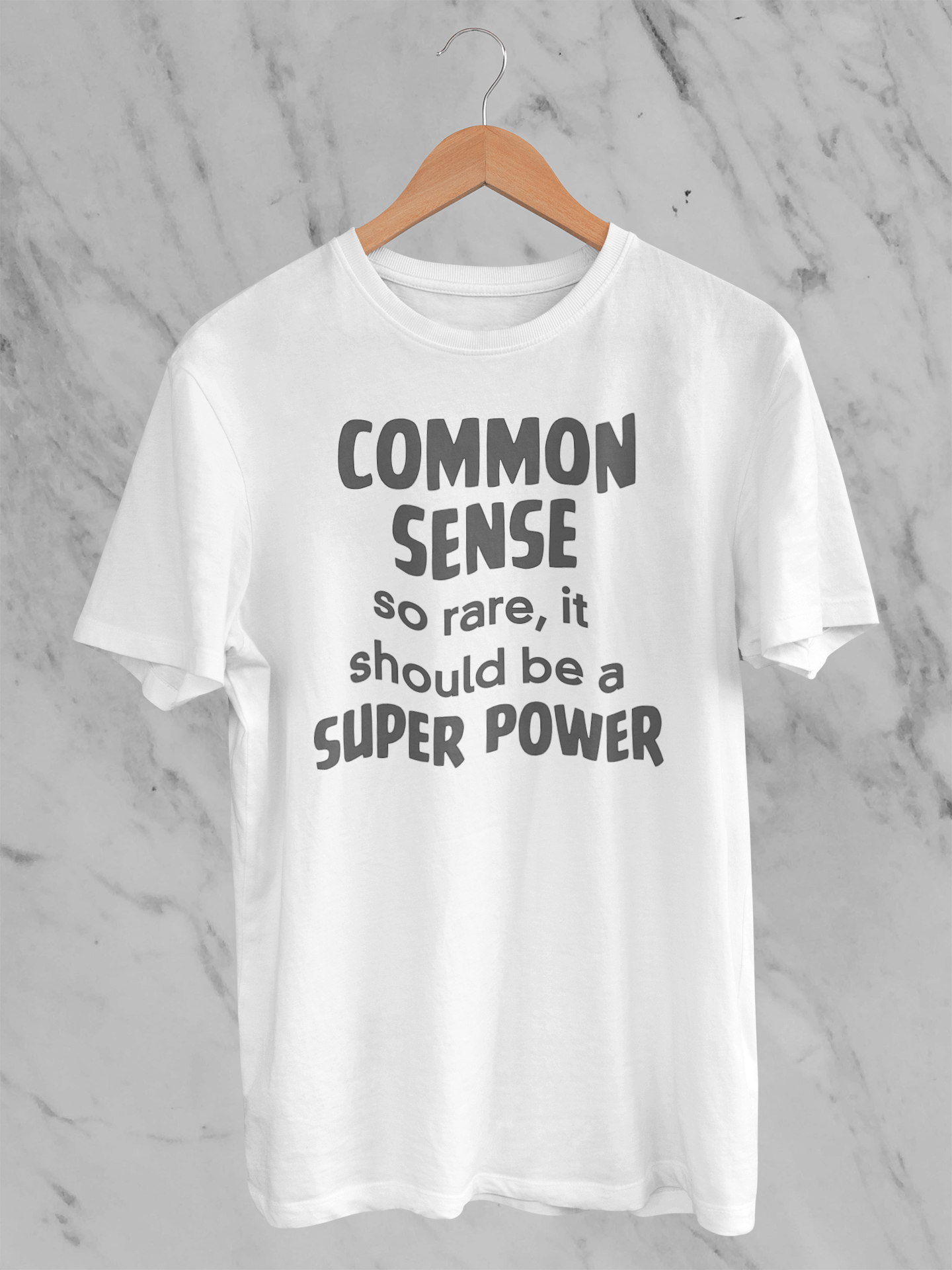 Common Sense: So Rare It Should Be a Superpower - Unisex