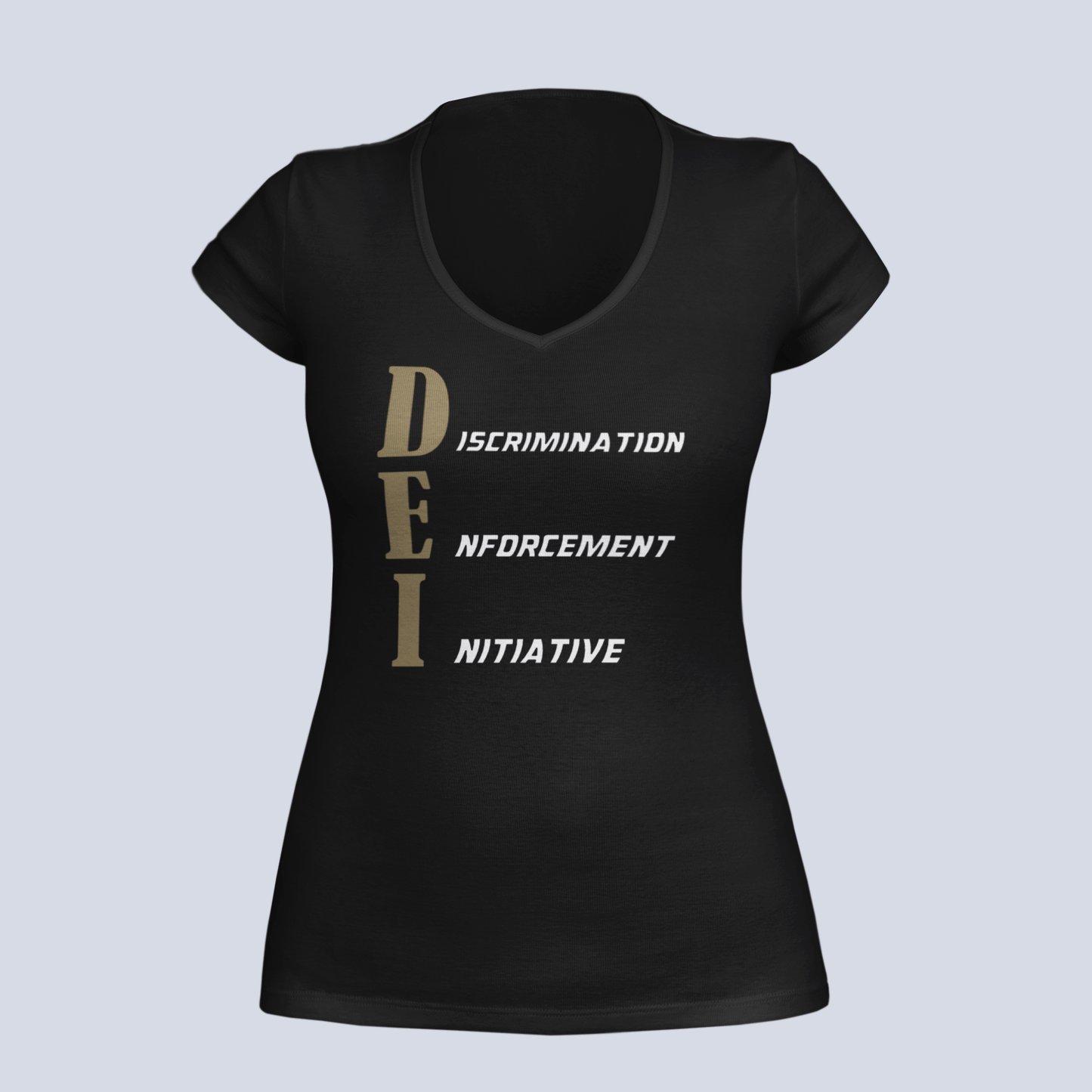 DEI - Discrimination Enforcement Initiative - Ladies V-Neck