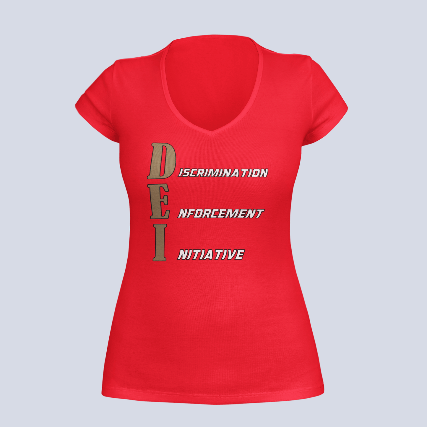 DEI - Discrimination Enforcement Initiative - Ladies V-Neck
