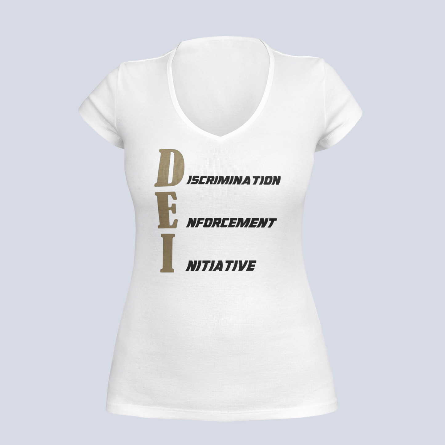 DEI - Discrimination Enforcement Initiative - Ladies V-Neck