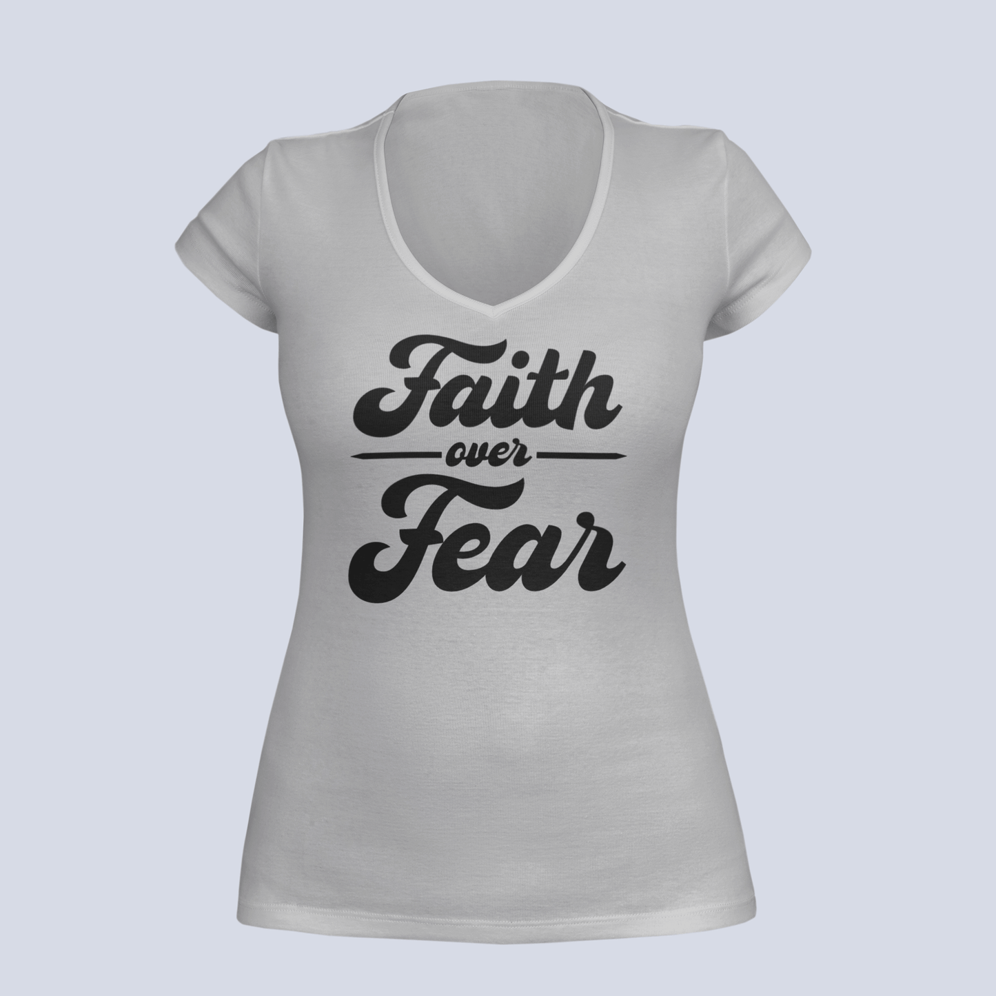 Faith Over Fear - Ladies V-Neck - T-Shirt