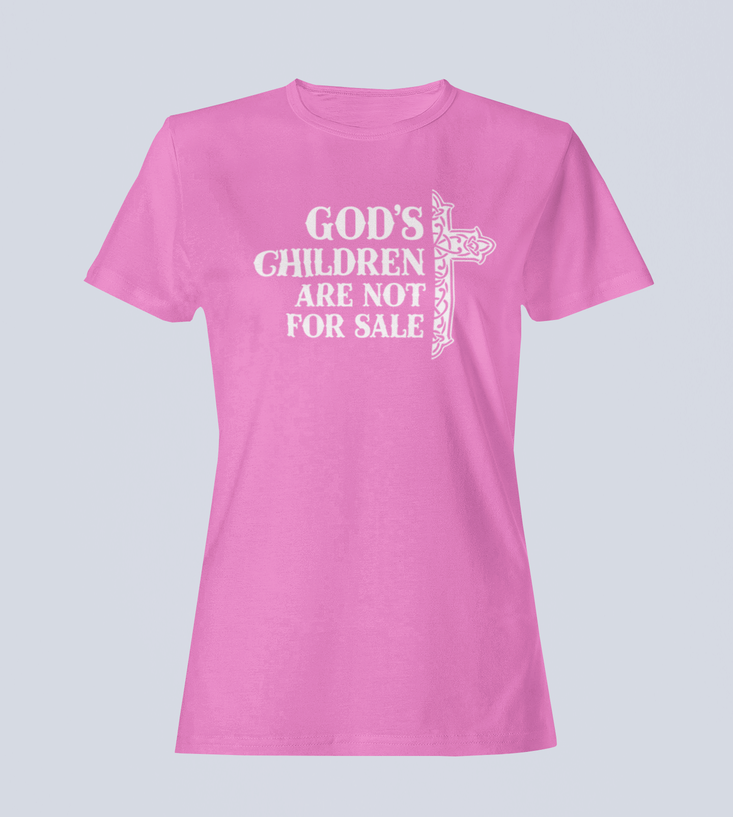 God's Children Are Not for Sale - Ladies Style T-Shirt