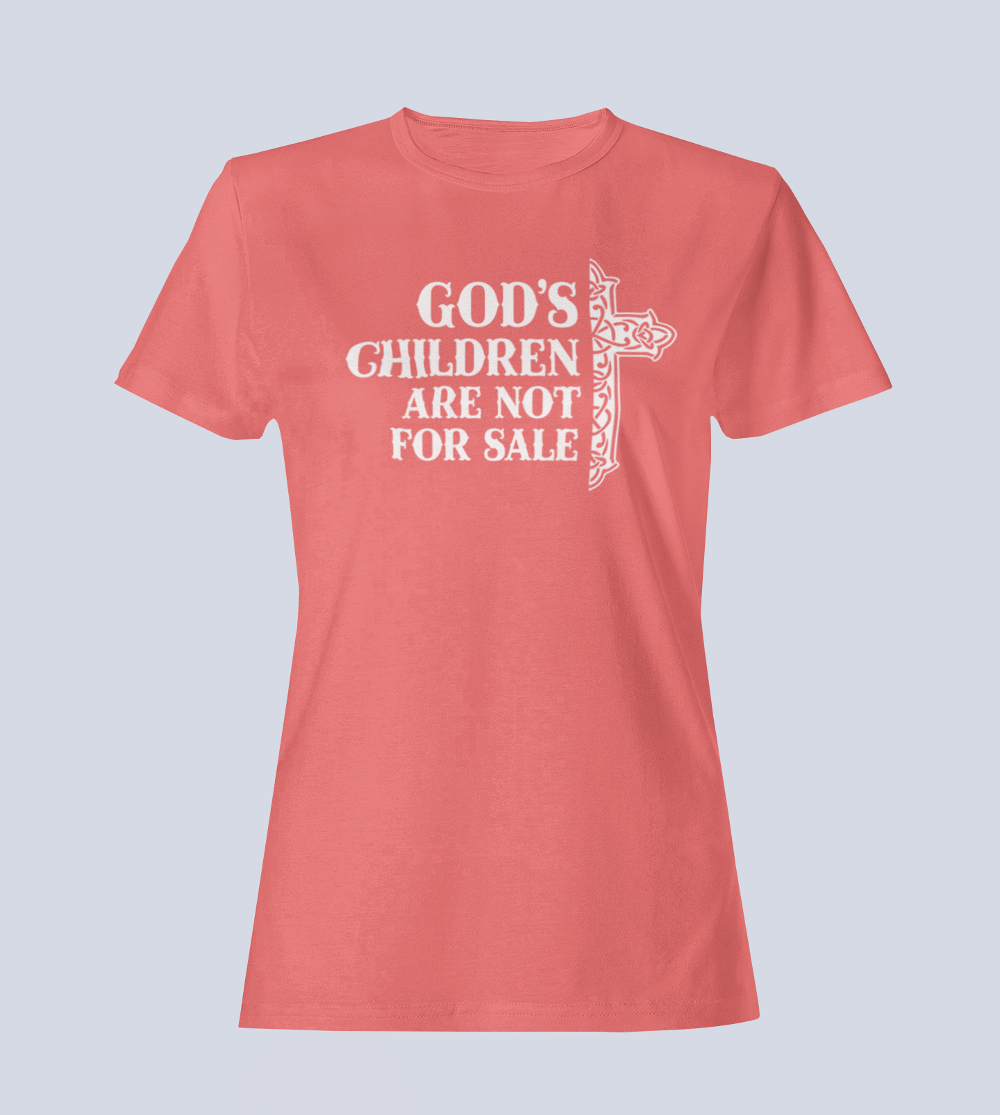 God's Children Are Not for Sale - Ladies Style T-Shirt