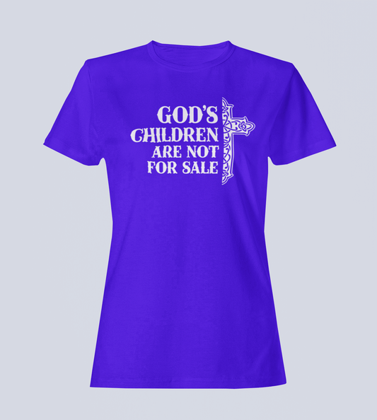 God's Children Are Not for Sale - Ladies Style T-Shirt