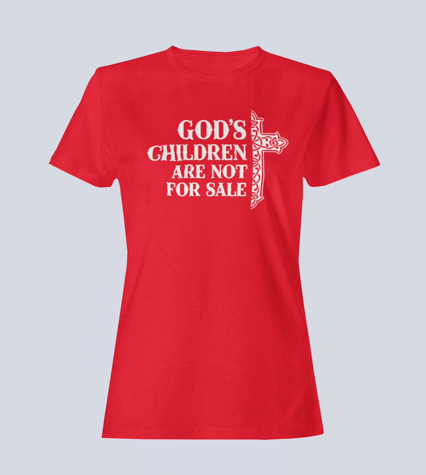 God's Children Are Not for Sale - Ladies Style T-Shirt