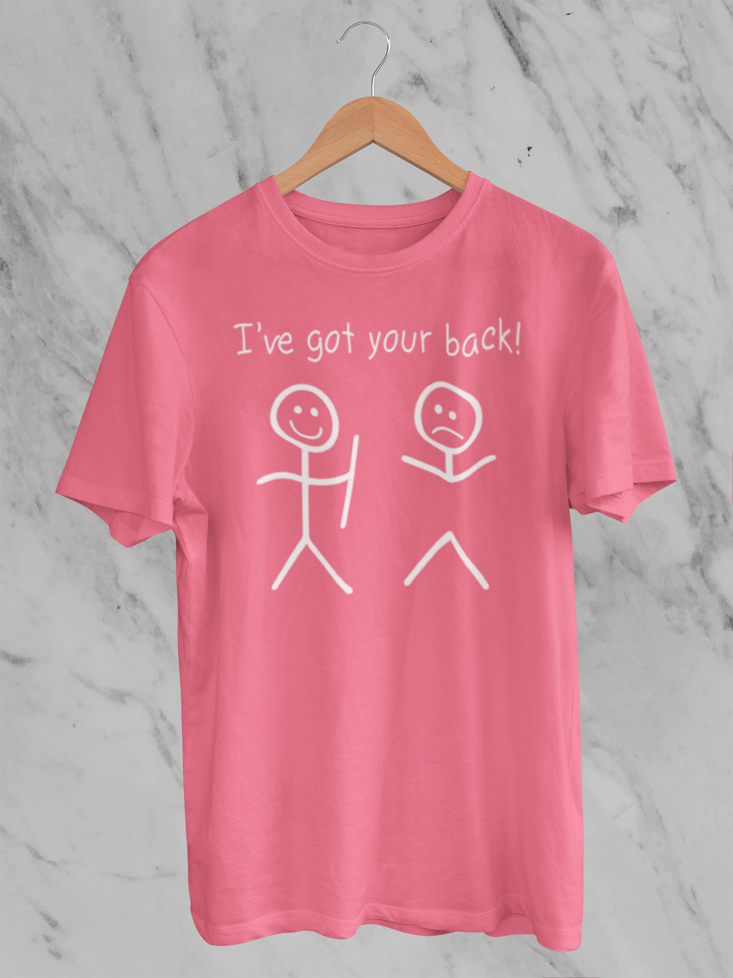 I've Got Your Back - T-Shirt