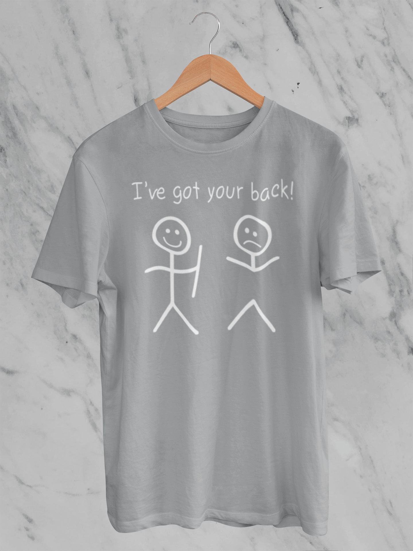 I've Got Your Back - T-Shirt