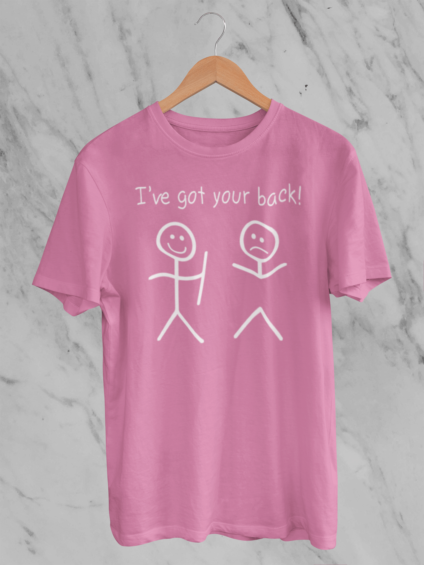 I've Got Your Back - T-Shirt