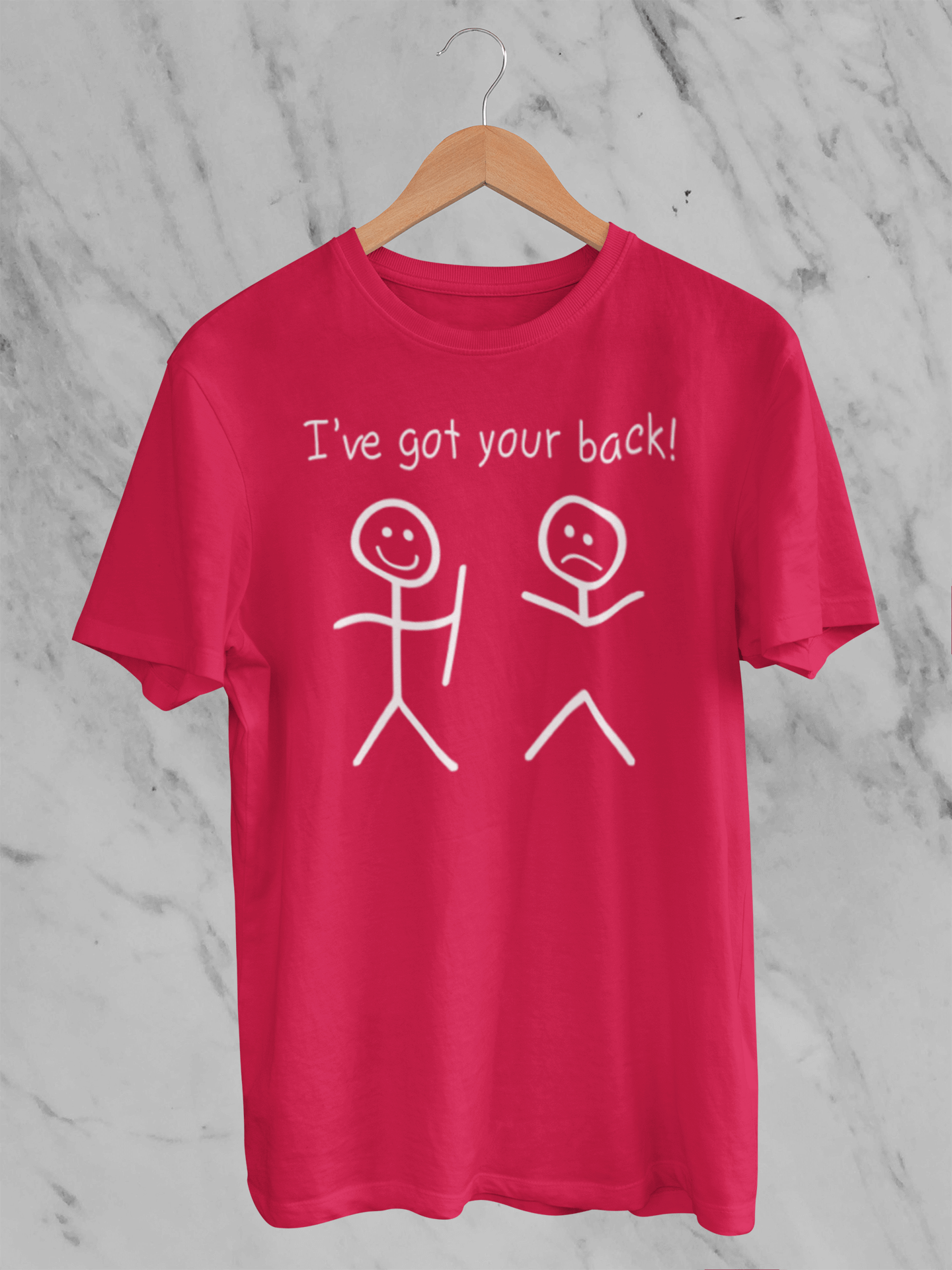 I've Got Your Back - T-Shirt
