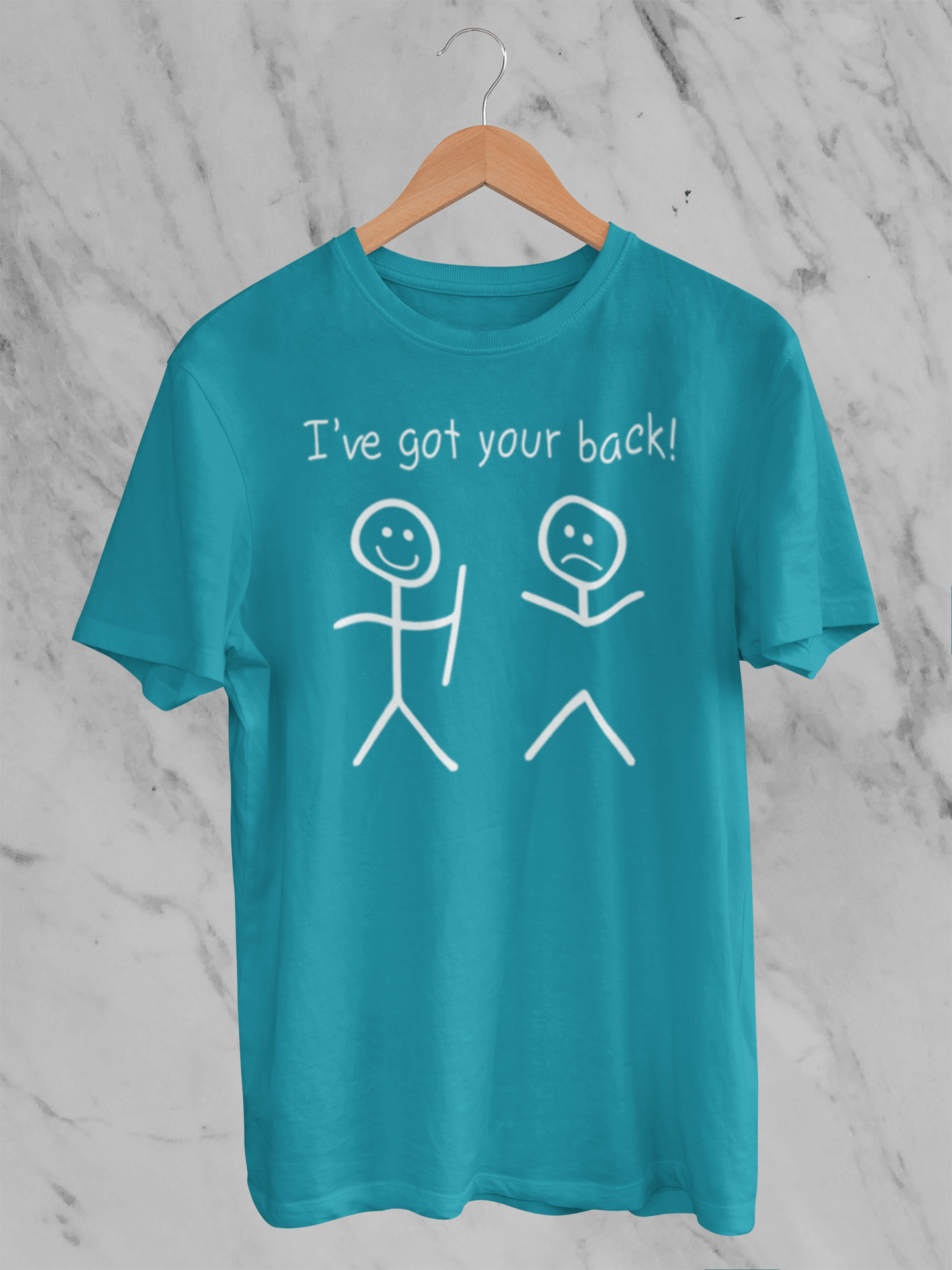 I've Got Your Back - T-Shirt