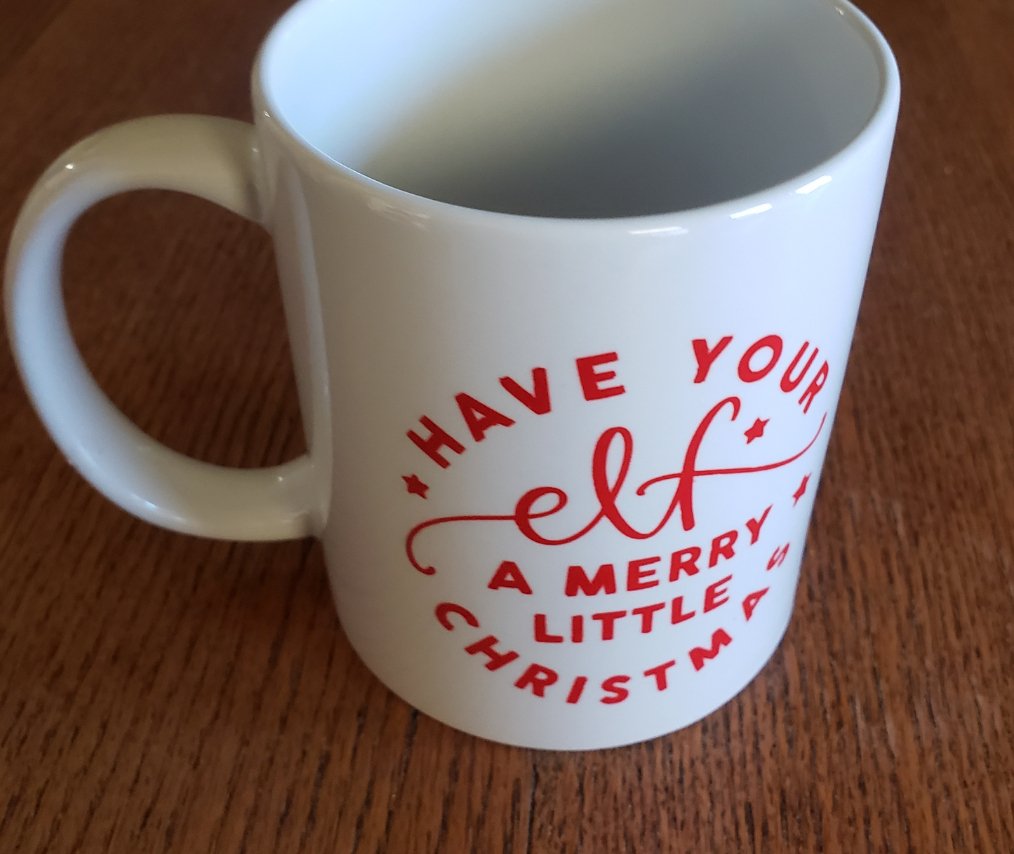 Have Your Elf A Merry Little Christmas Mug