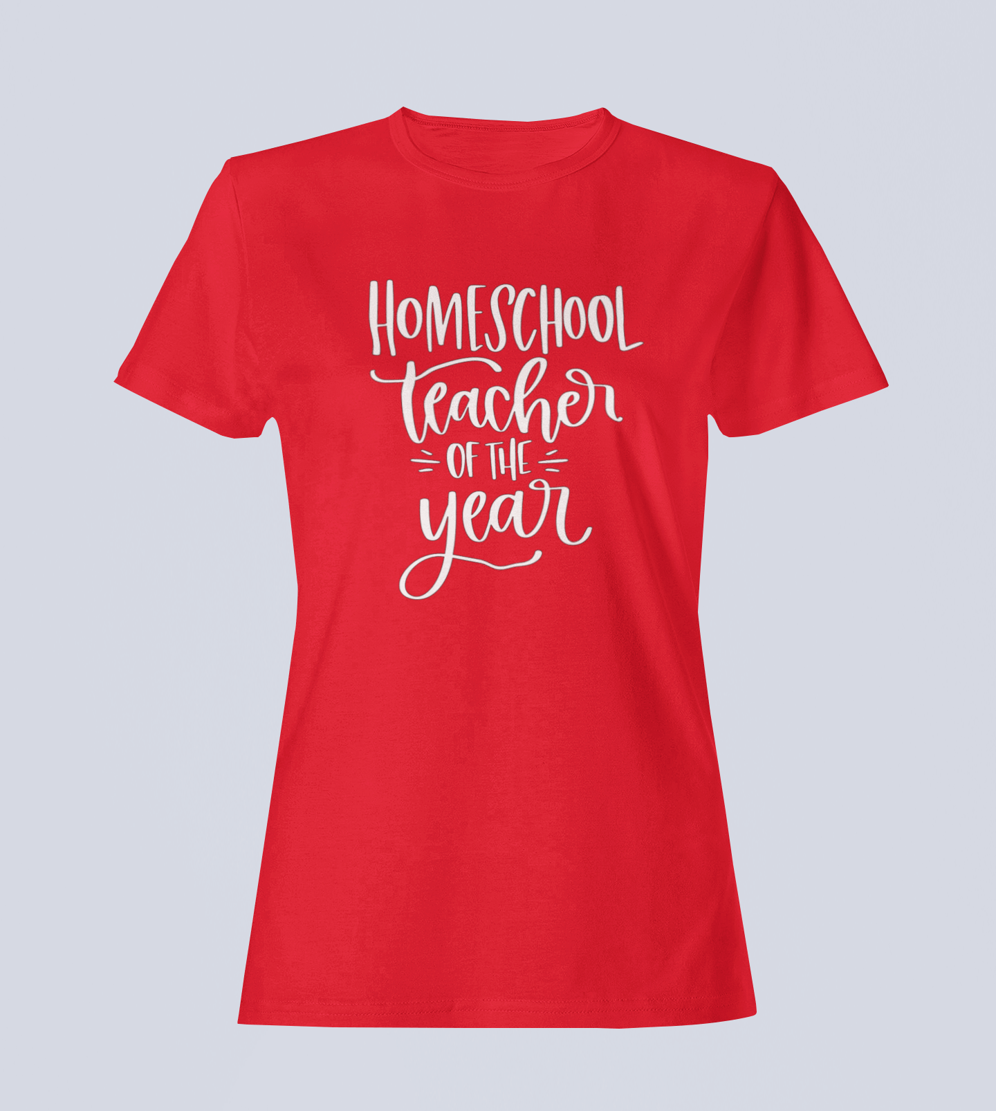 Homeschool Teacher of the Year - T-shirt - Ladies