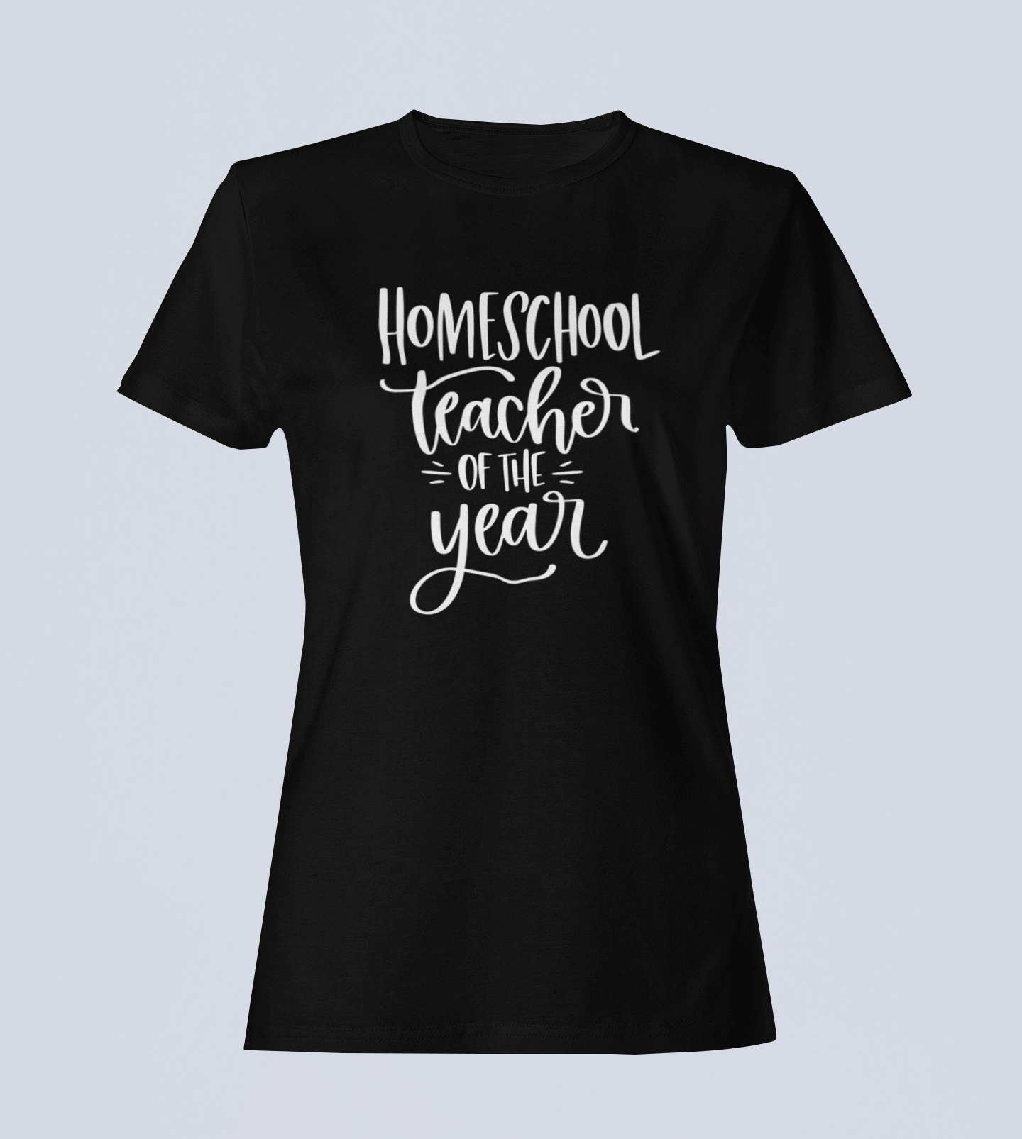 Homeschool Teacher of the Year - T-shirt - Ladies