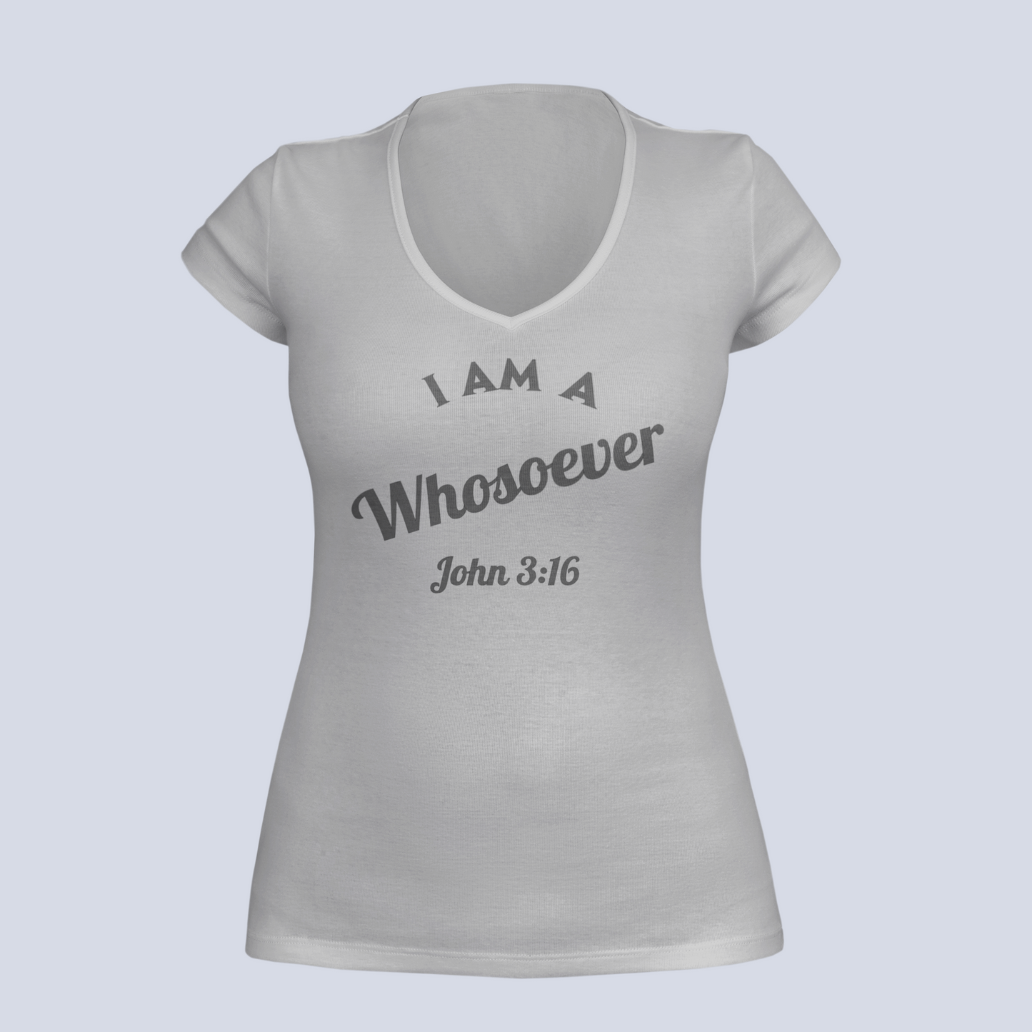 I Am a Whosoever John 3:16 - T-Shirt - Ladies V-Neck