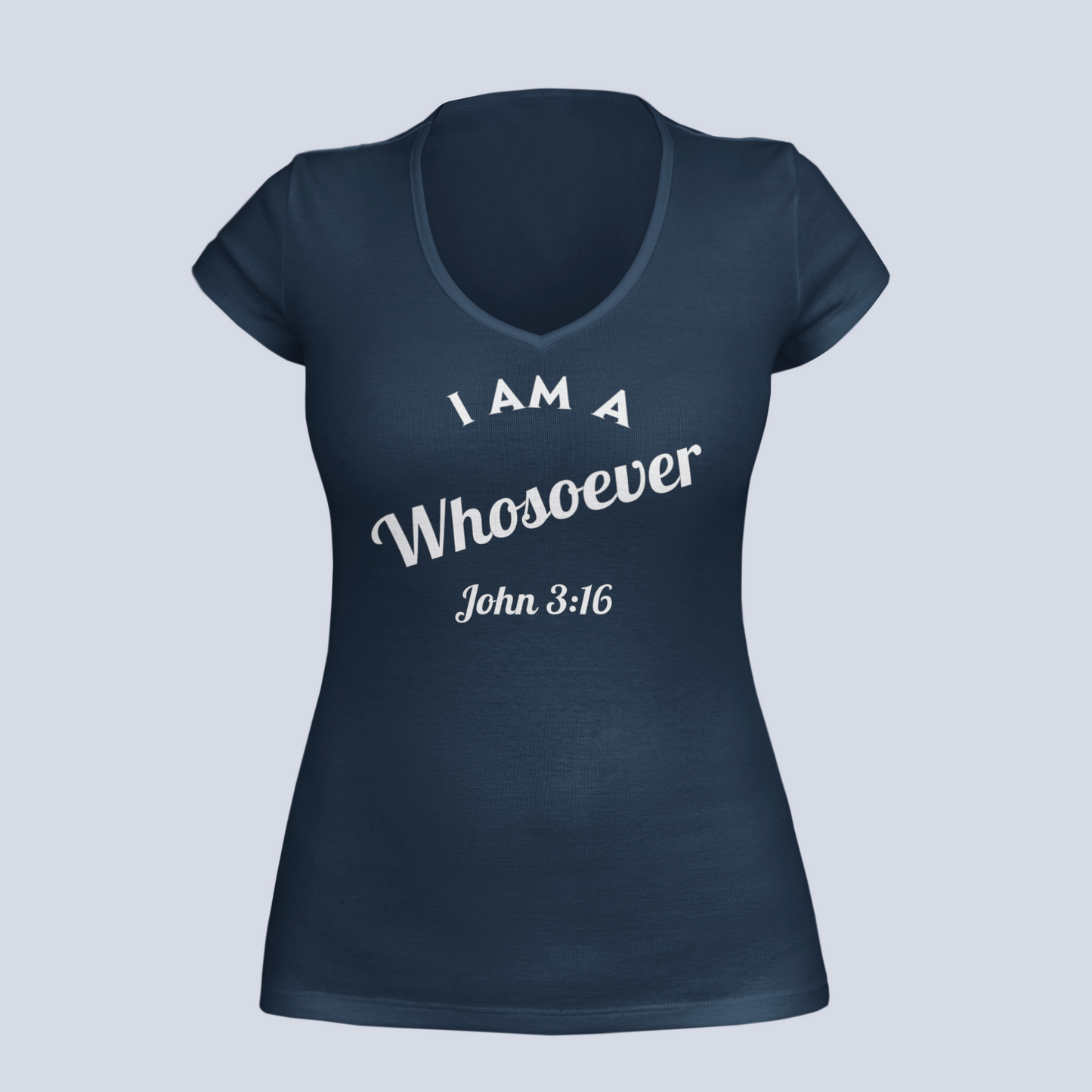 I Am a Whosoever John 3:16 - T-Shirt - Ladies V-Neck