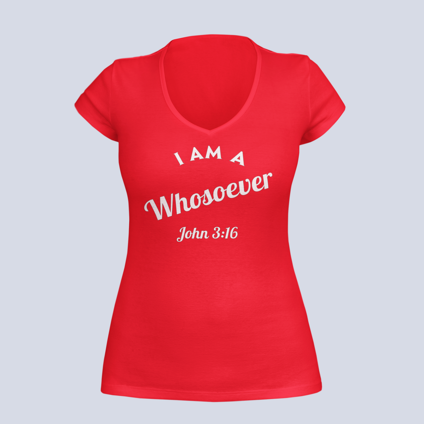 I Am a Whosoever John 3:16 - T-Shirt - Ladies V-Neck