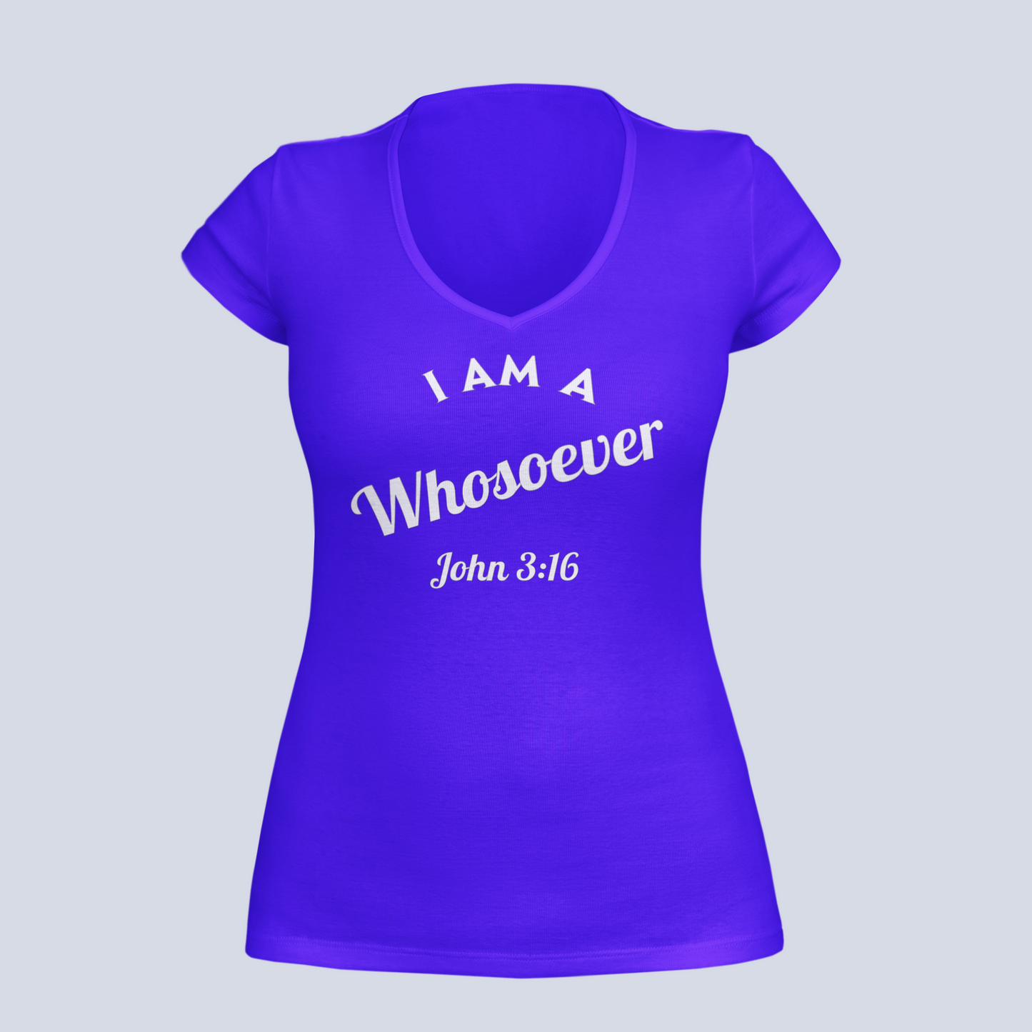 I Am a Whosoever John 3:16 - T-Shirt - Ladies V-Neck