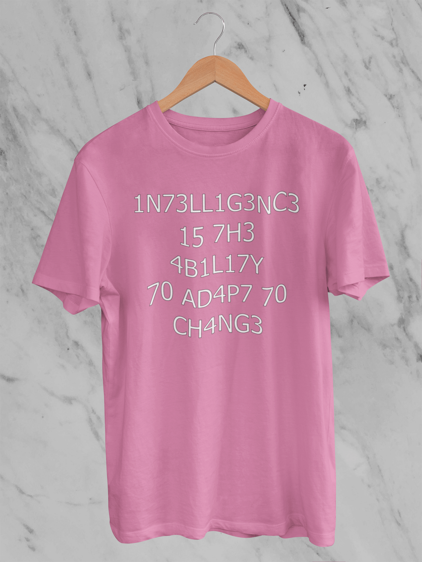 Intelligence is the Ability to Adapt to Change - T-Shirt