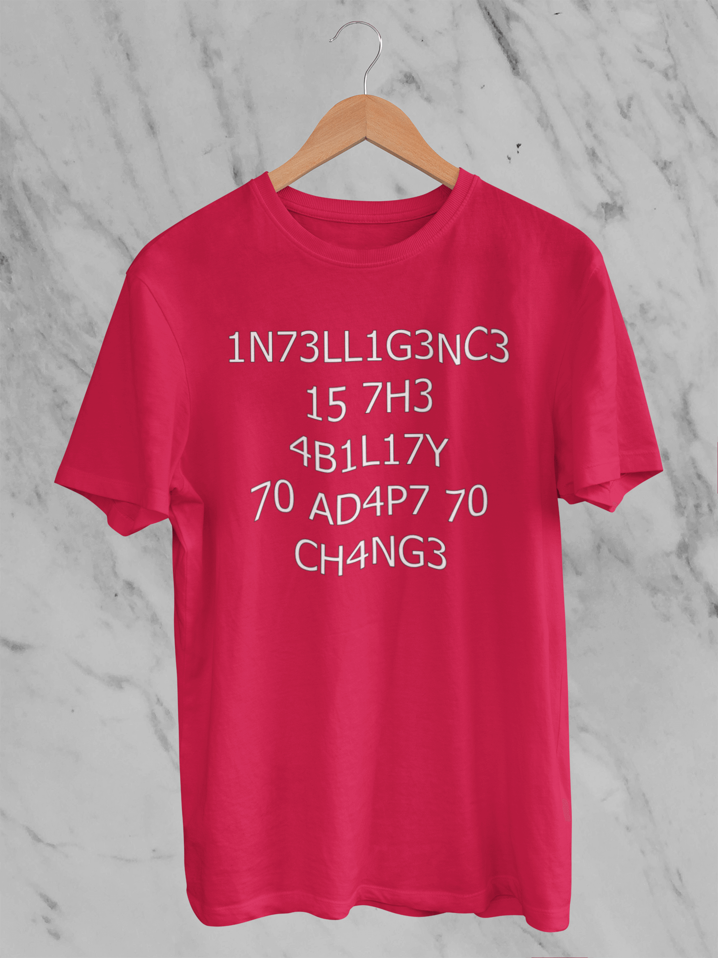 Intelligence is the Ability to Adapt to Change - T-Shirt