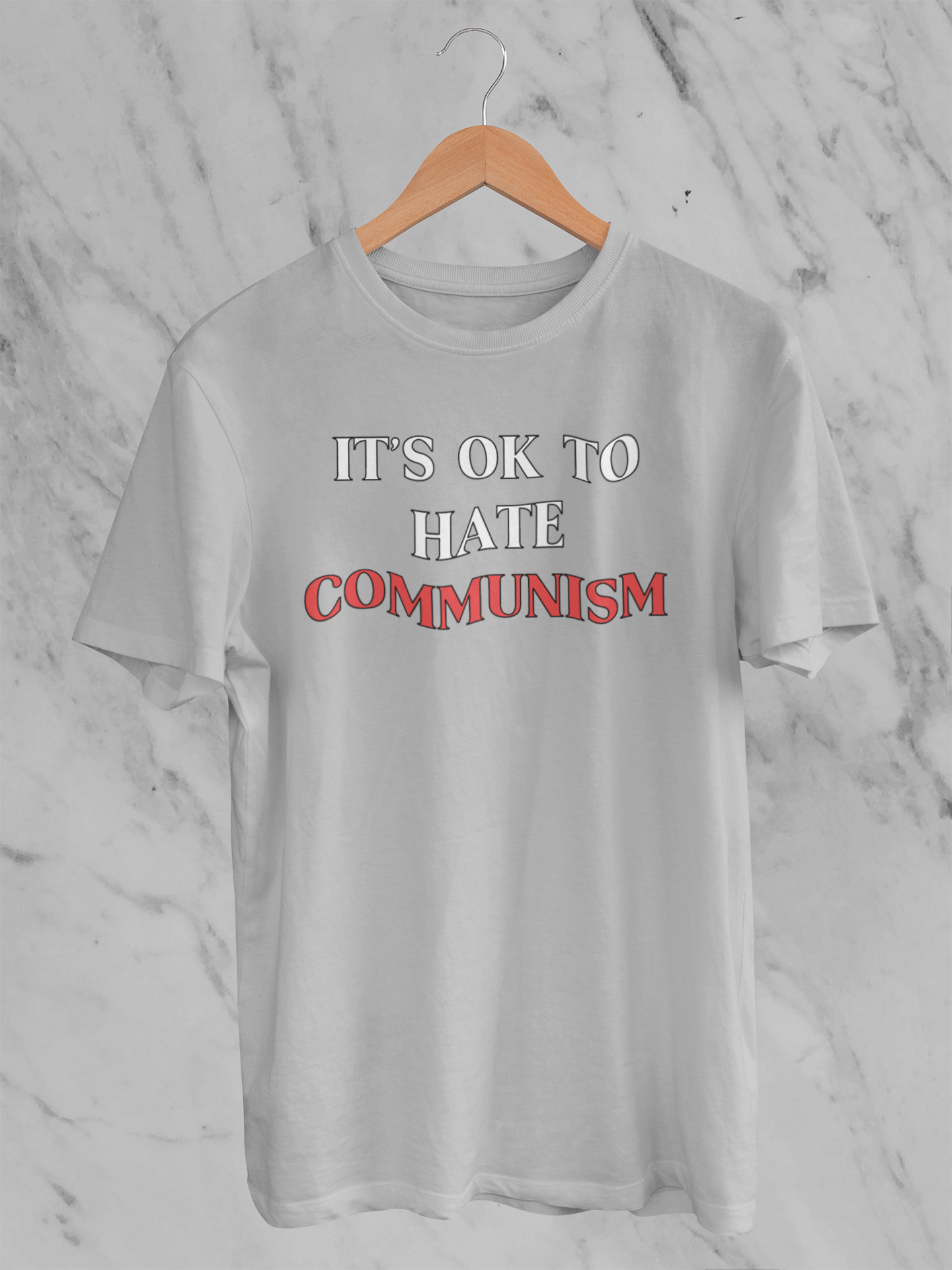 It's Ok To Hate Communism - T-Shirt