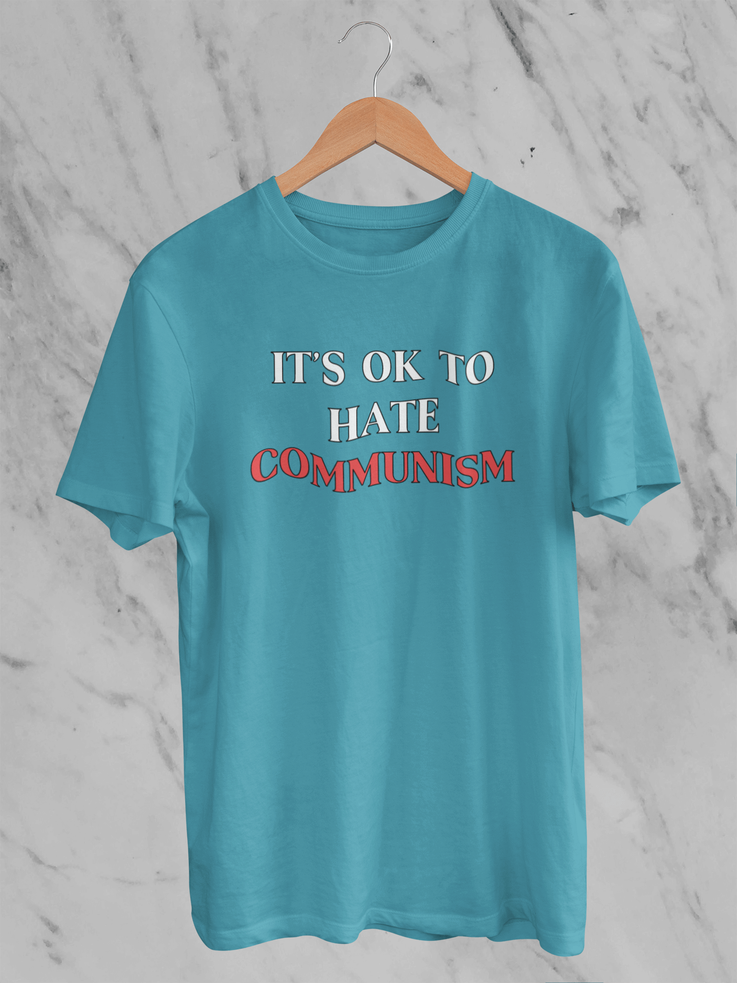 It's Ok To Hate Communism - T-Shirt