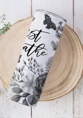 Just Breathe Black & White - 20 Oz Tumbler