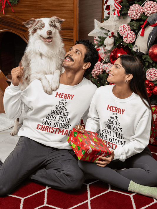 Merry Let's Talk About Politics - Sweatshirt