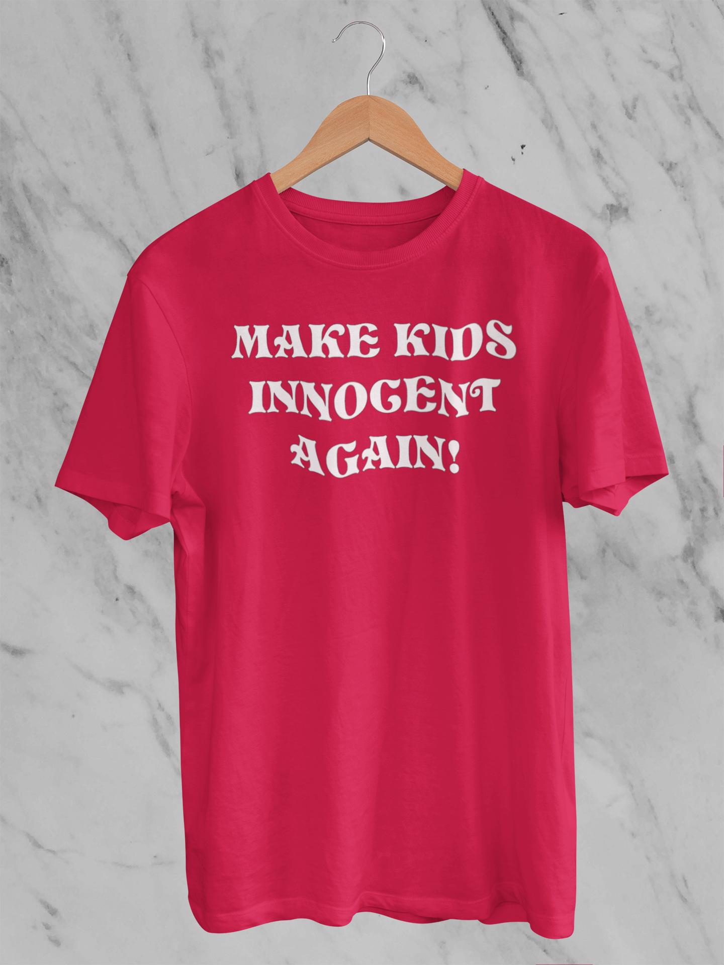 Make Kids Innocent Again - T-Shirt