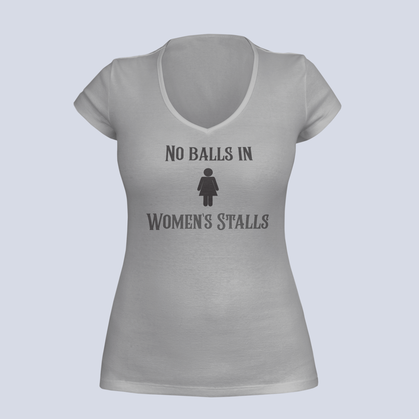 No Balls in Women's Stalls - Ladies V-Neck T-Shirt