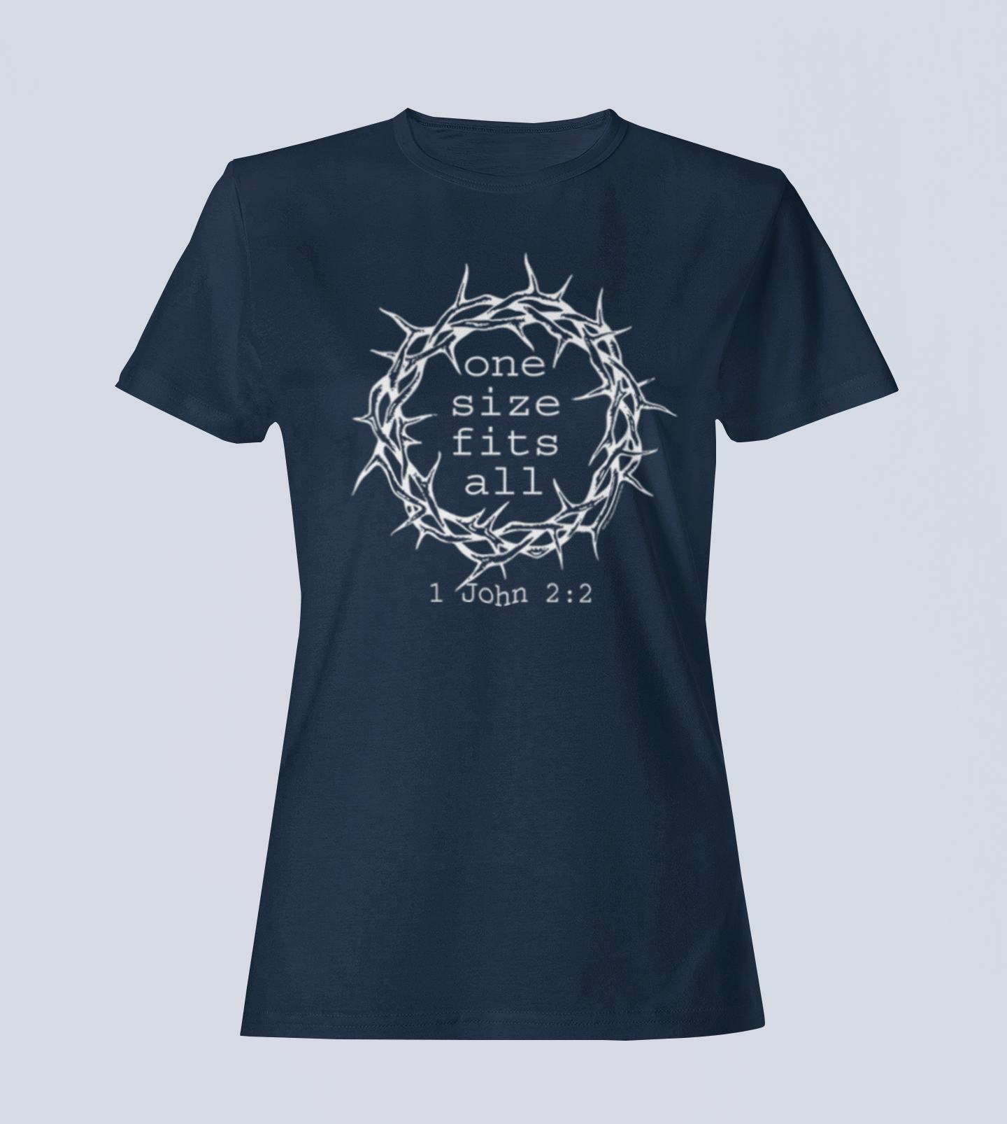 One Size Fits All Christian - Adult T-Shirt Ladies