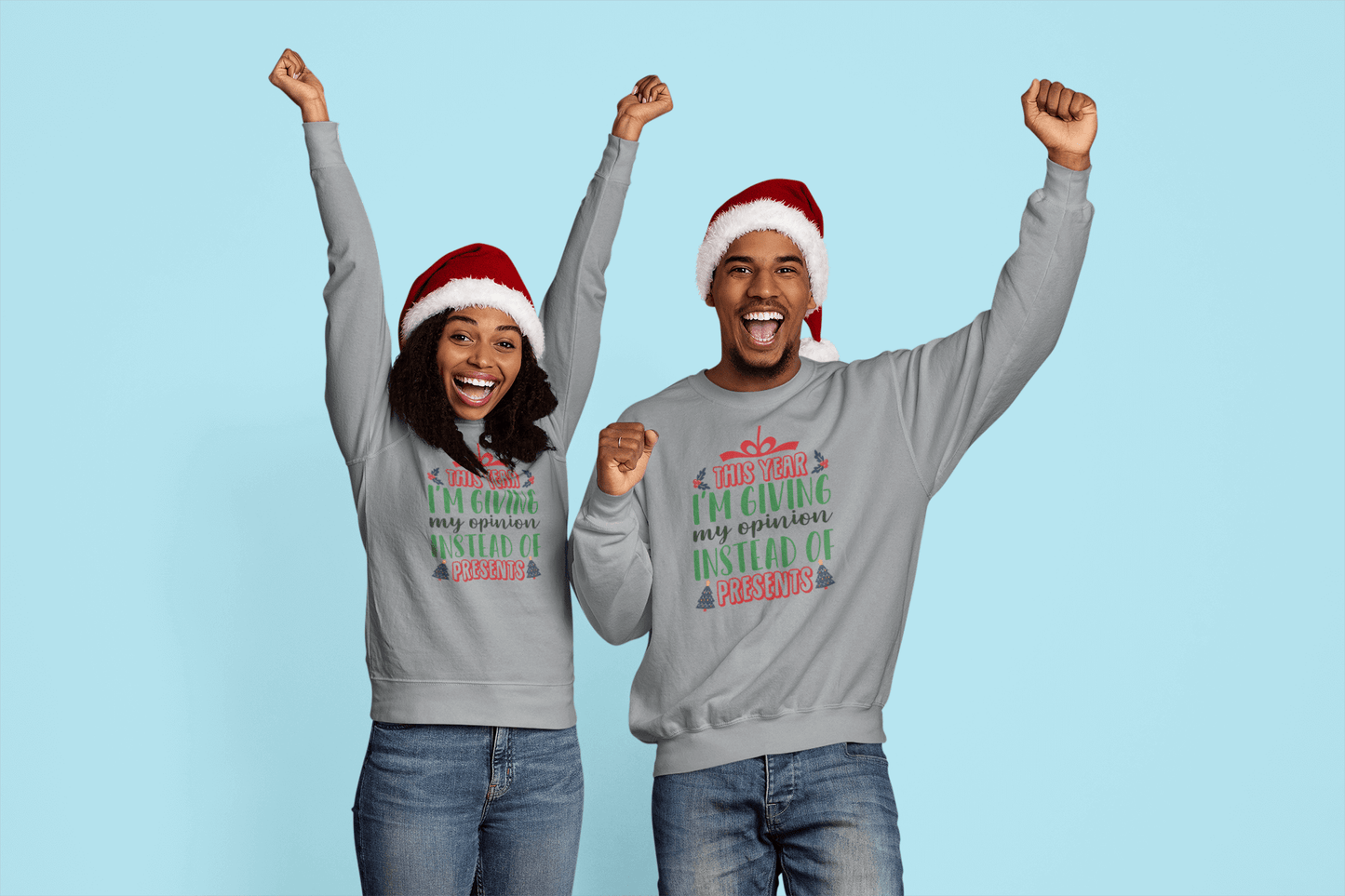Opinions Instead of Presents - Sweatshirt