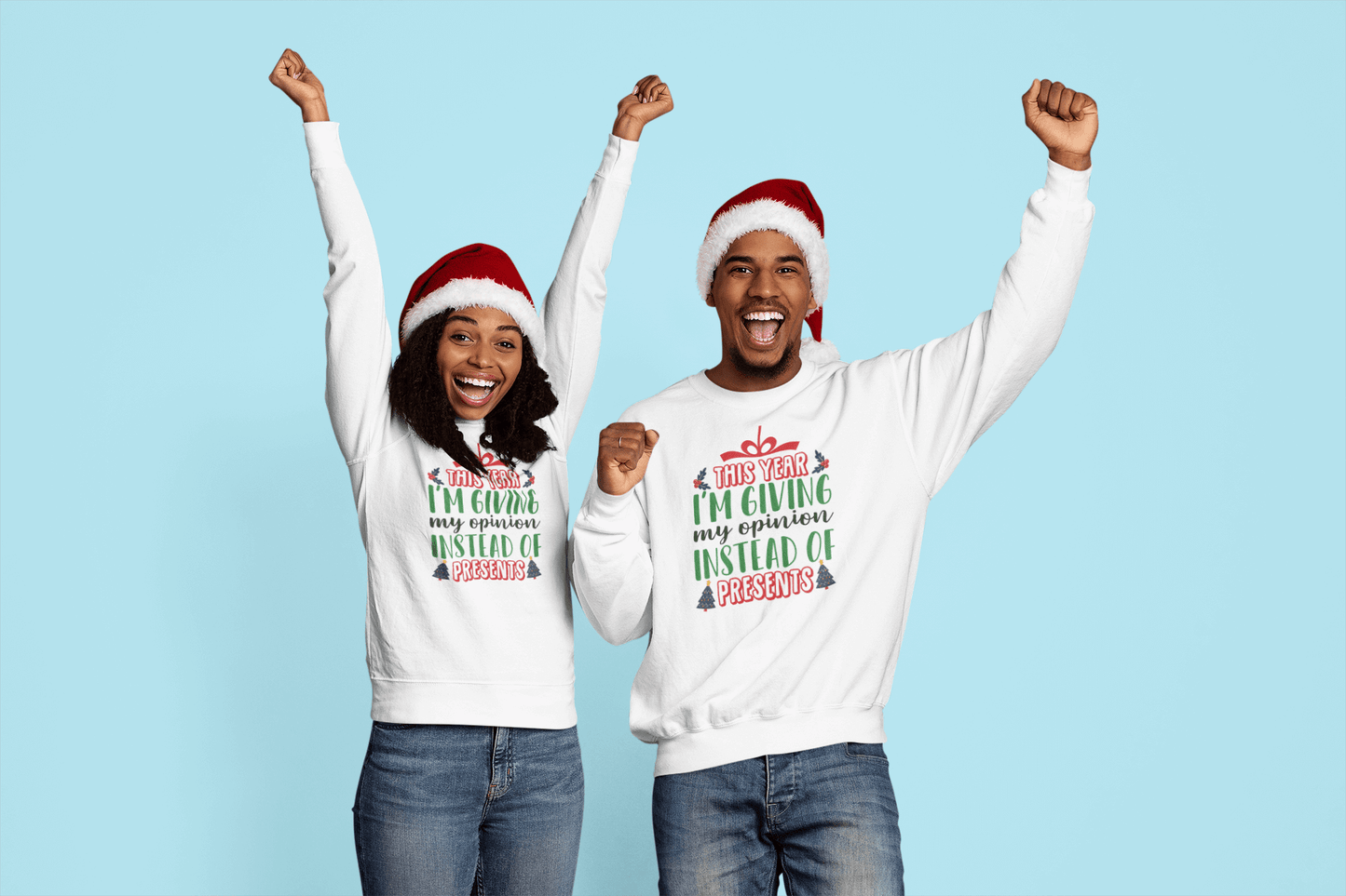 Opinions Instead of Presents - Sweatshirt