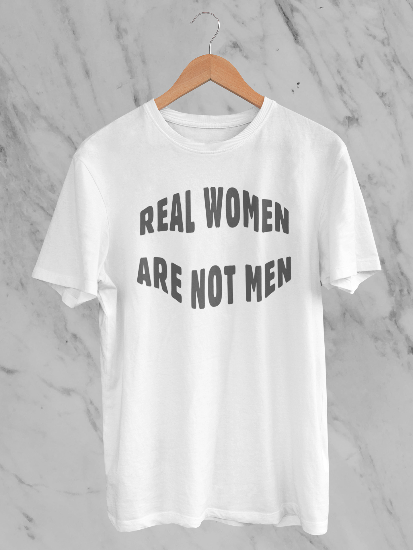 Real Women Are Not Men - T-Shirt