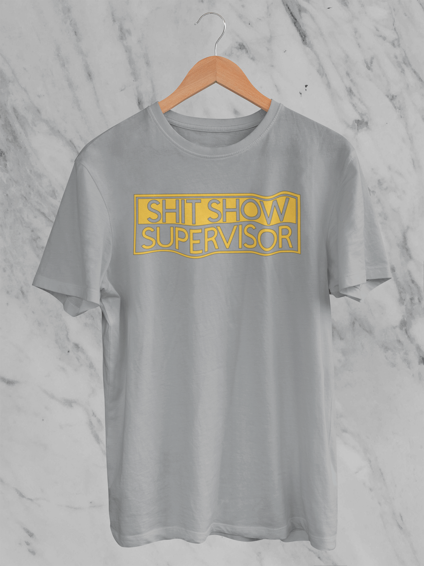 Sh*t Show Supervisor - T-Shirt