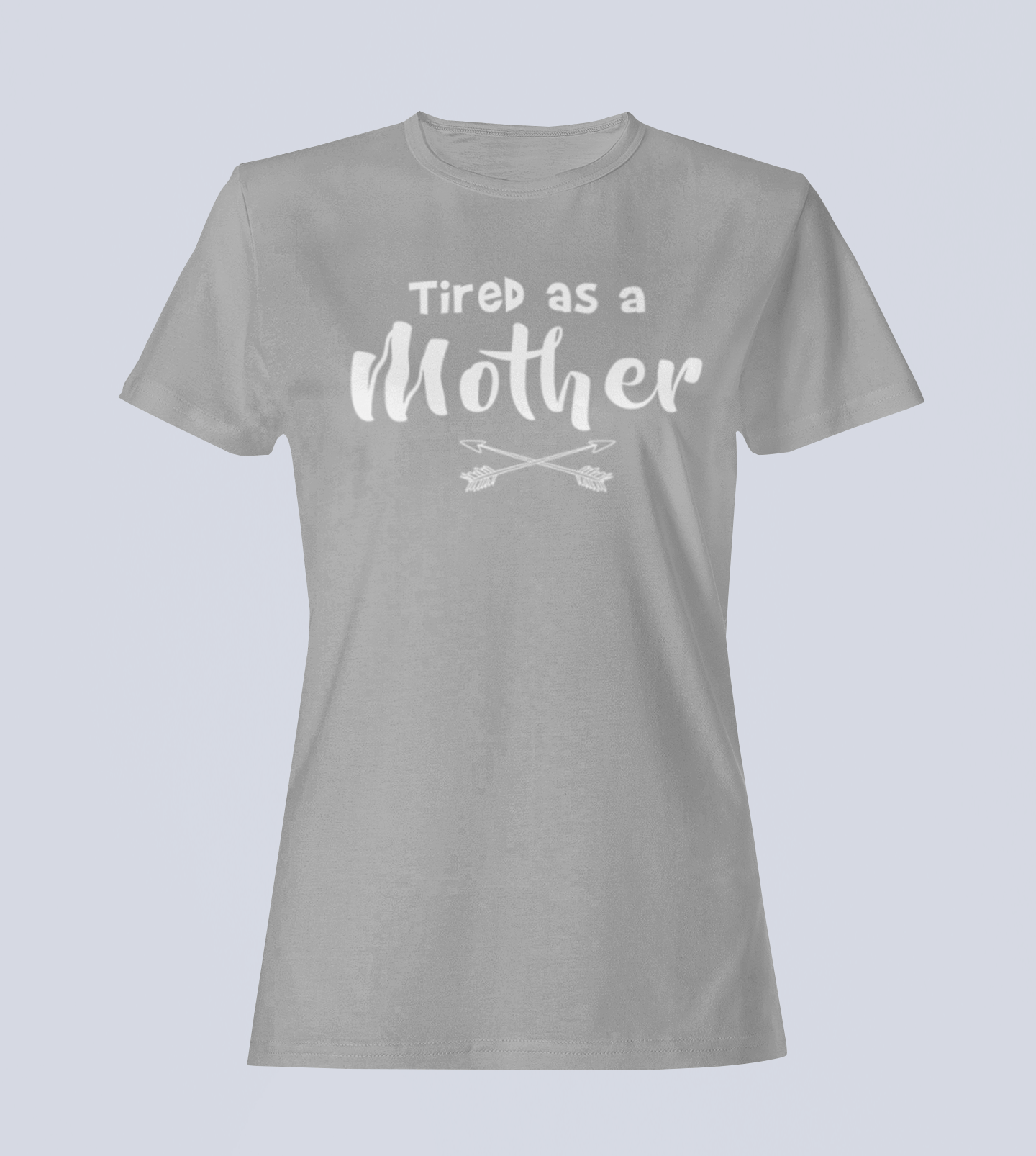 Tired as a Mother - T-Shirt - Ladies