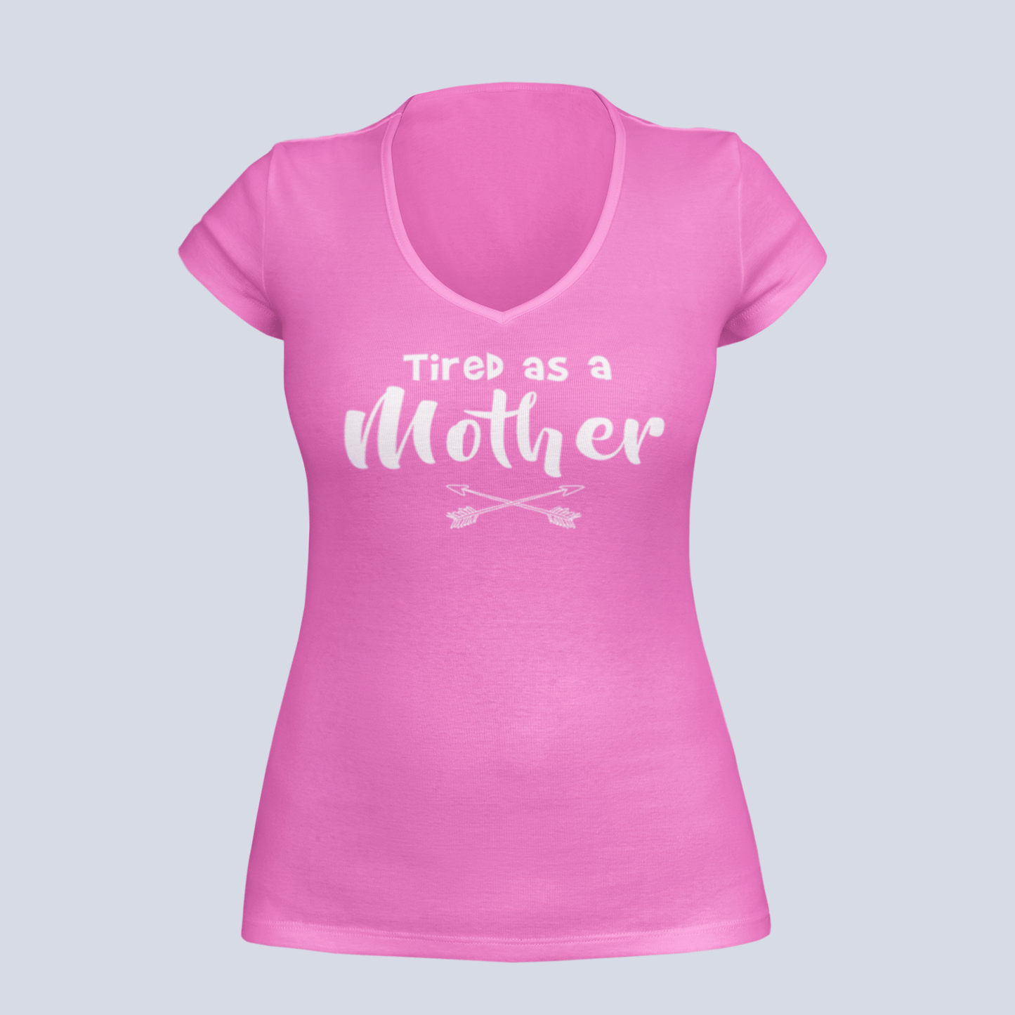 Tired as a Mother - Ladies V-Neck T-Shirt