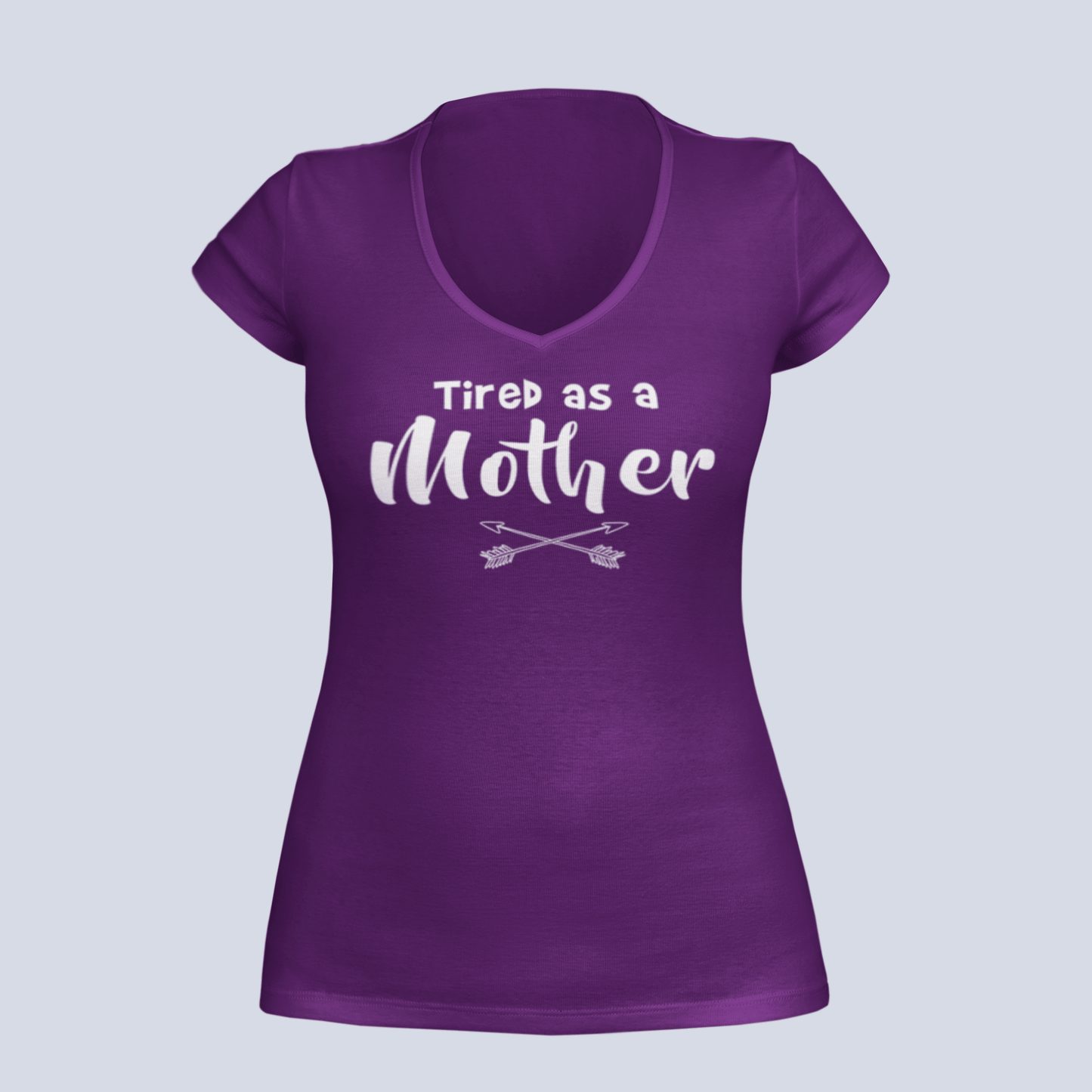 Tired as a Mother - Ladies V-Neck T-Shirt