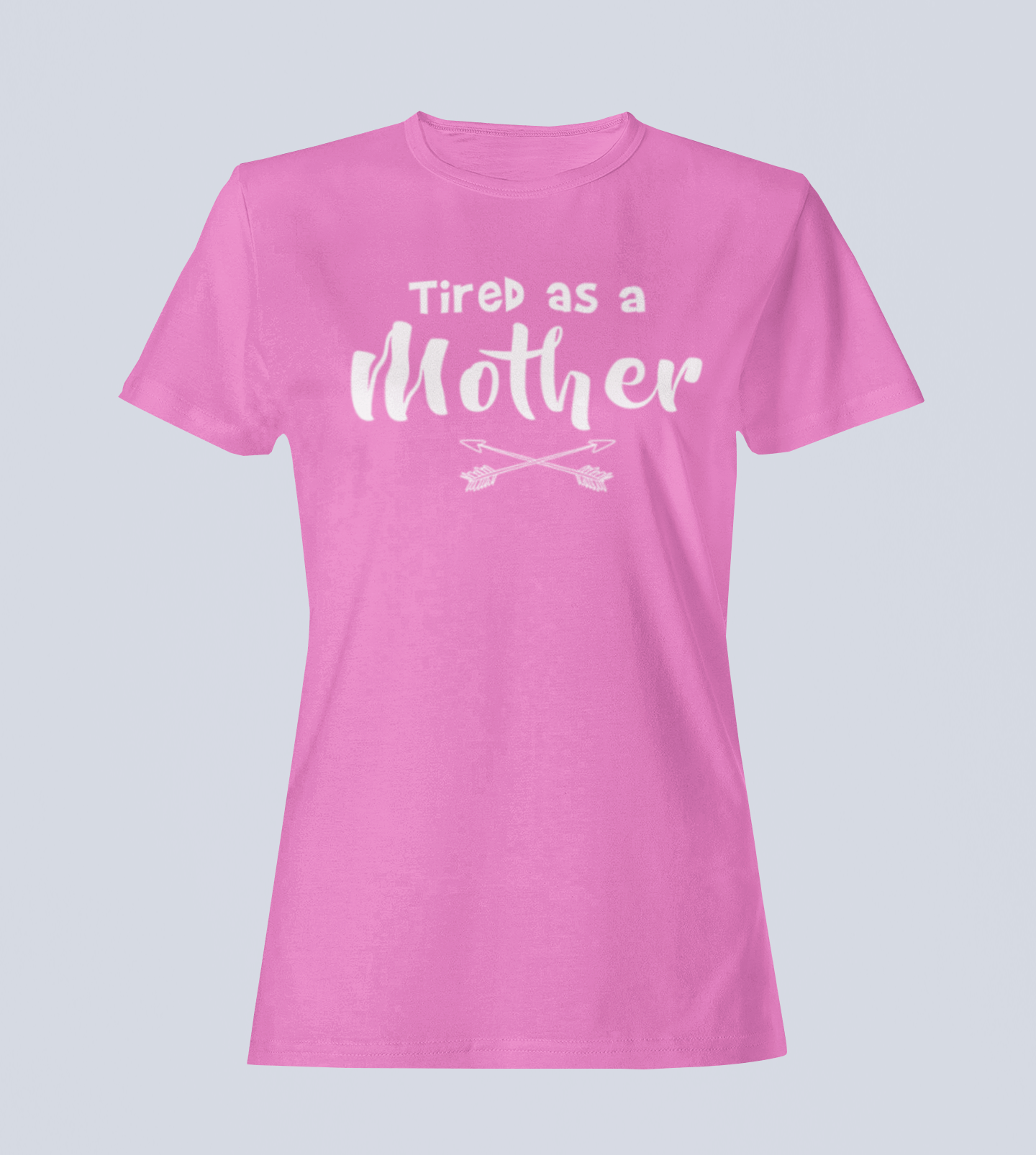 Tired as a Mother - T-Shirt - Ladies
