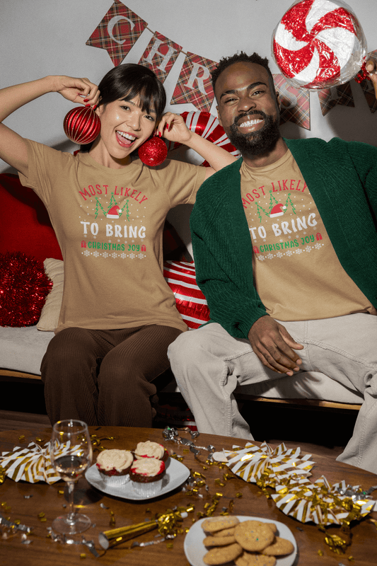 Most Likely to Bring Joy - Unisex