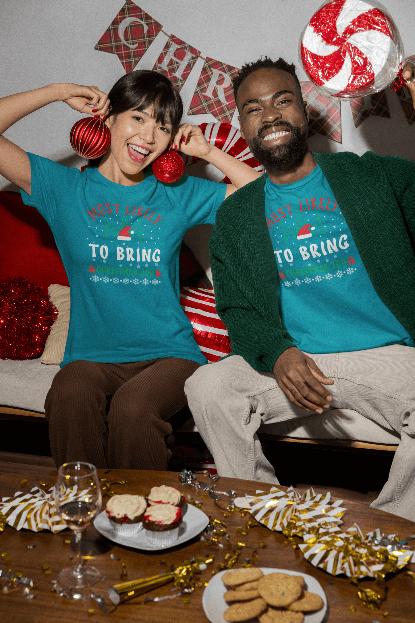 Most Likely to Bring Joy - Unisex