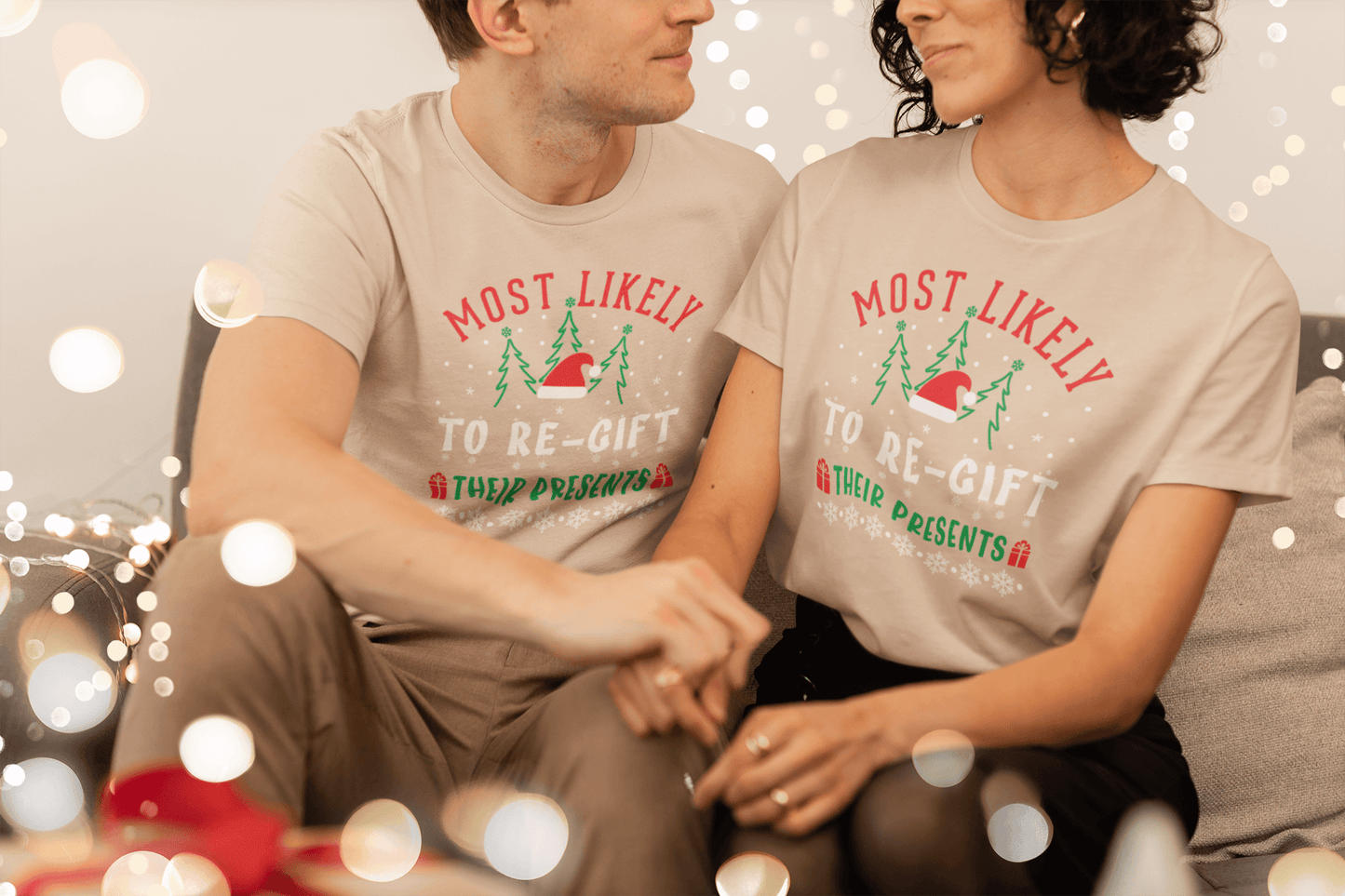 Most Likely to Regift Their Presents - Unisex