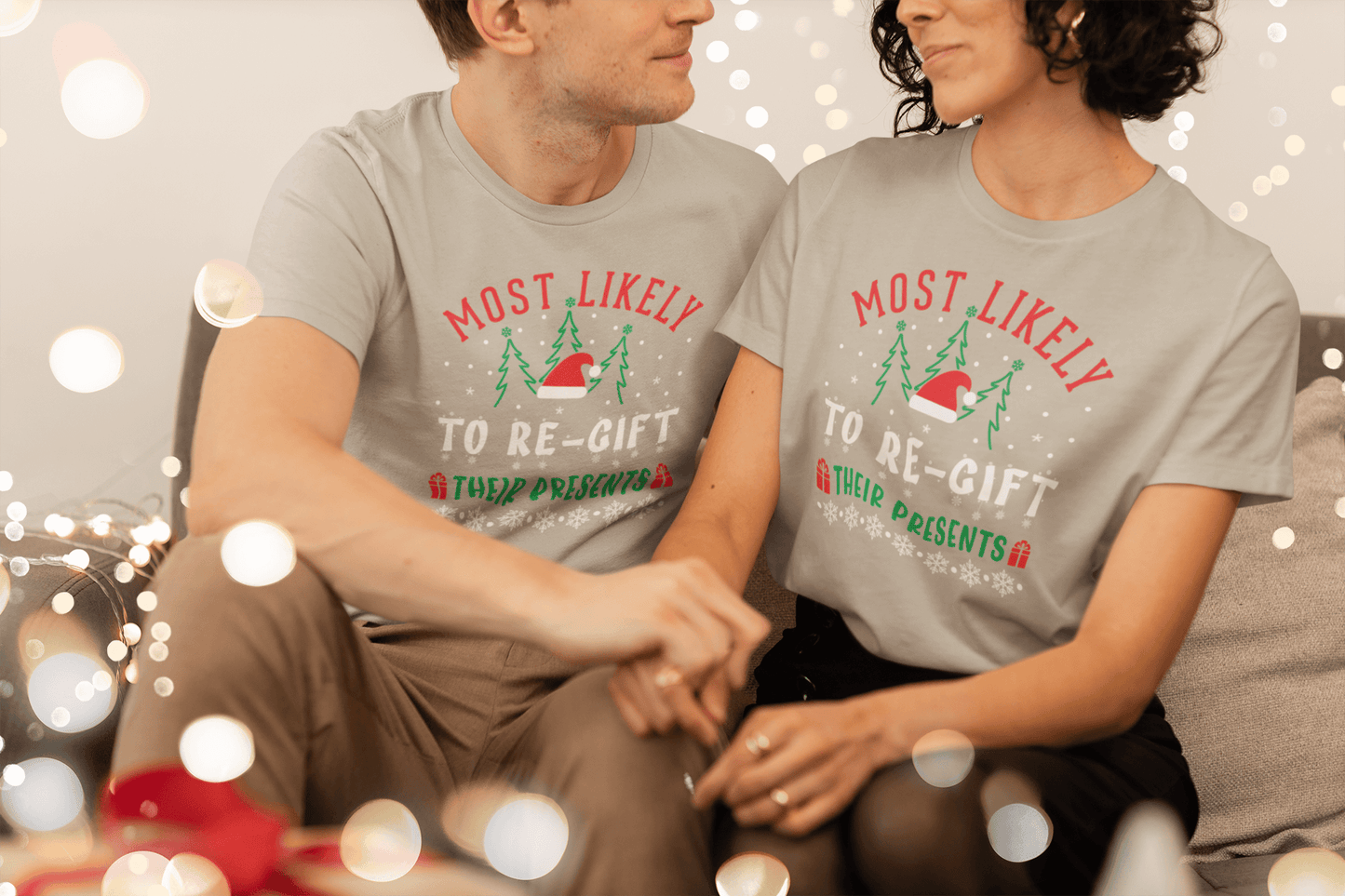 Most Likely to Regift Their Presents - Unisex