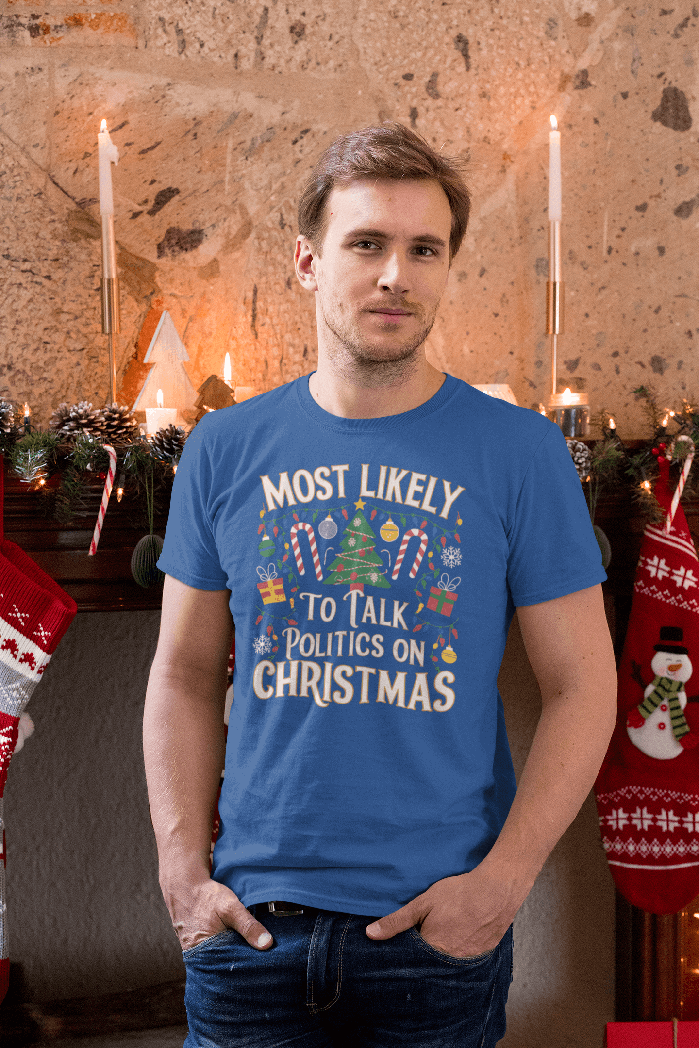 Most Likely to Talk Politics - Unisex